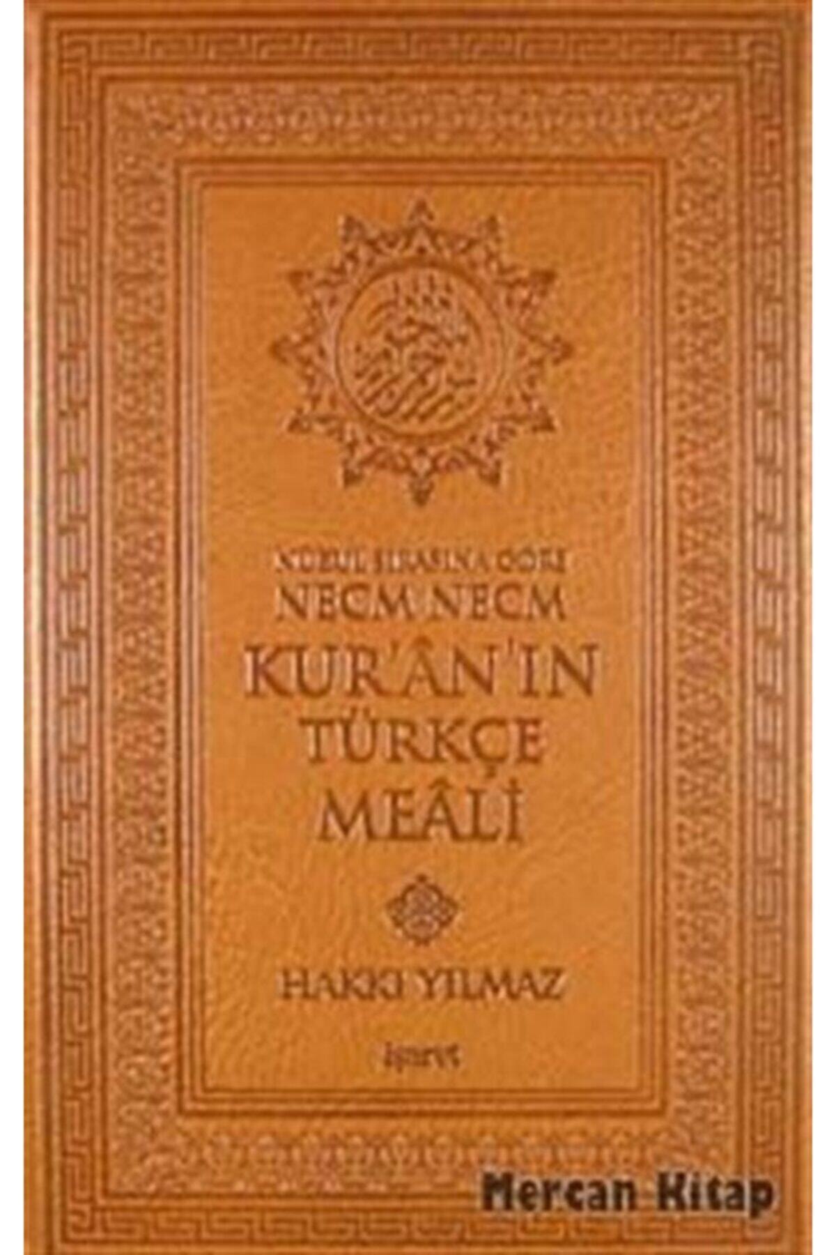 Nüzul Sırasına Göre Necm Necm Kur'an'ın Türkçe Meali (küçük Boy)