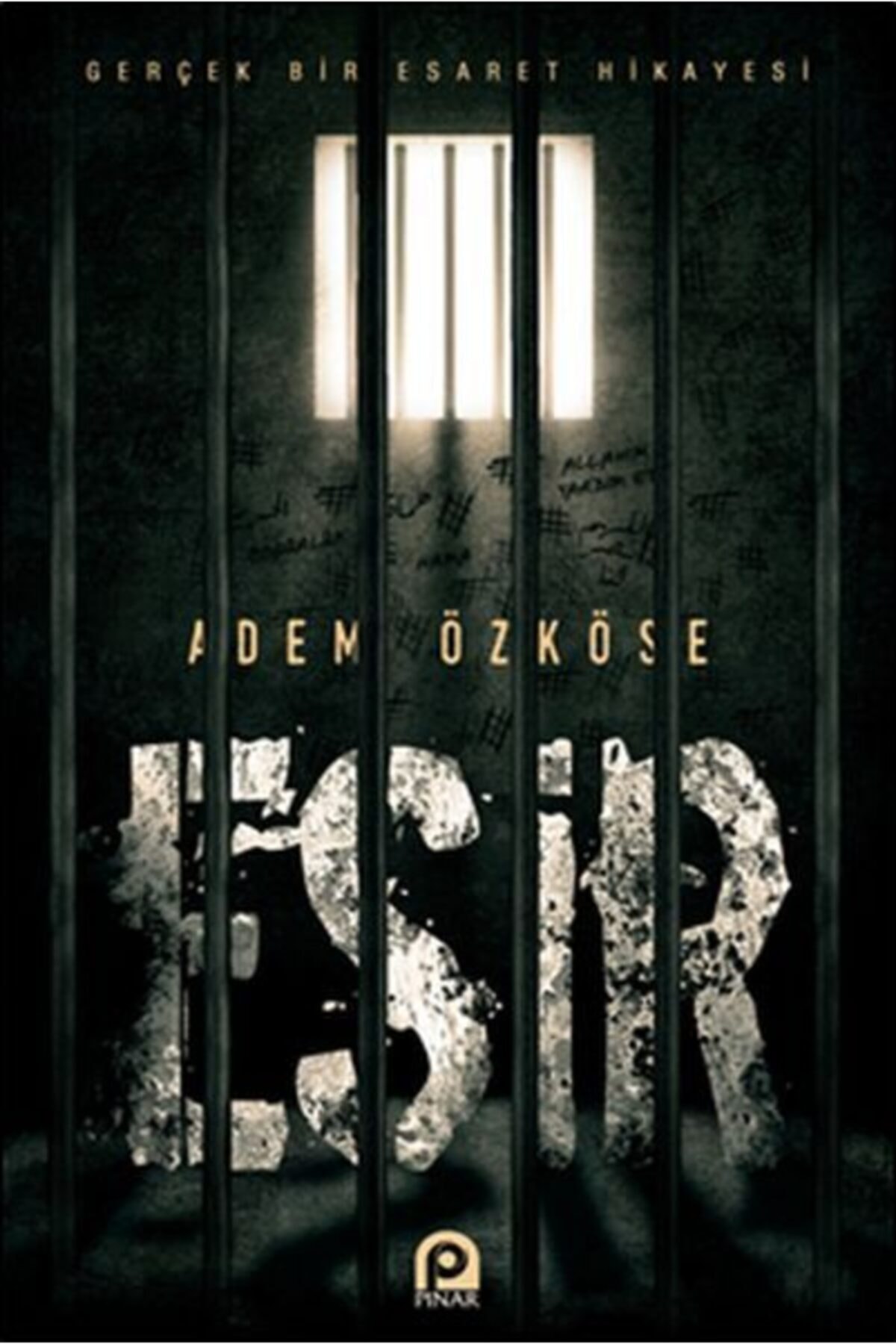 Esir Gerçek Bir Esaret Hikayesi