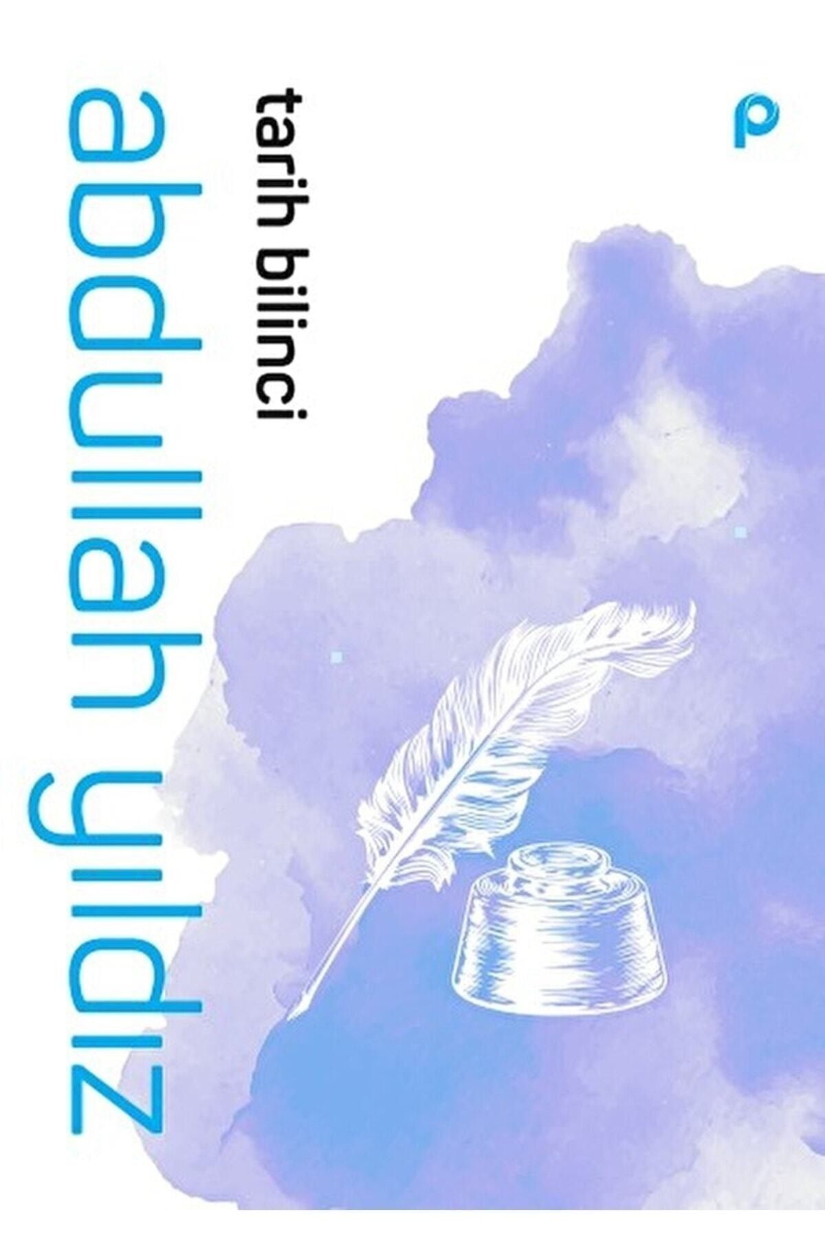 Tarih Bilinci / Abdullah Yıldız / / 9789753526432