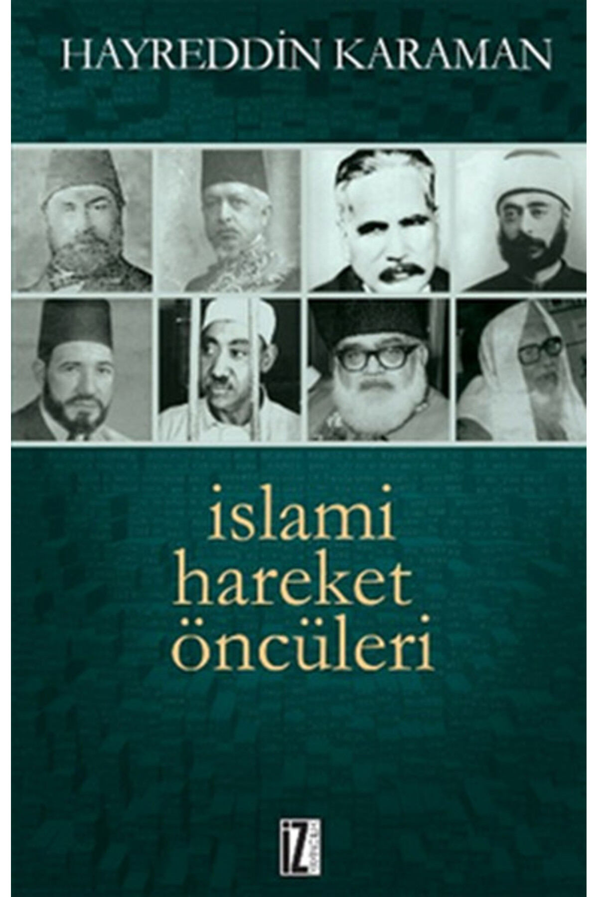 İslami Hareket Öncüleri