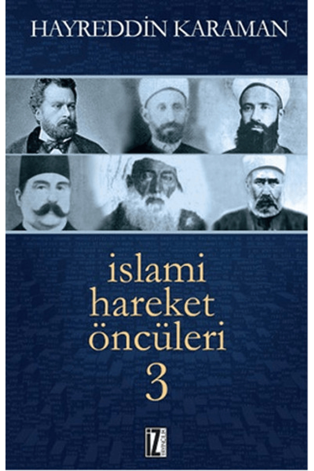 İslami Hareket Öncüleri - 3