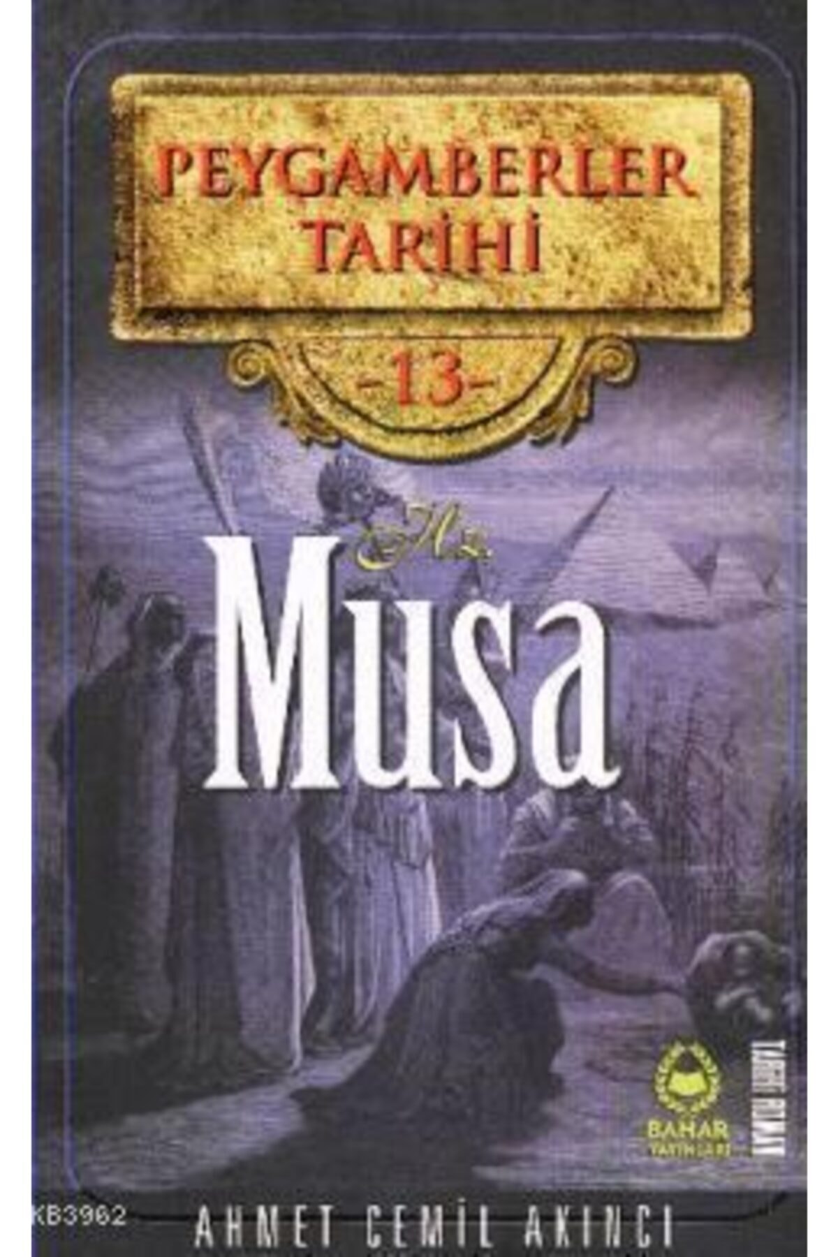 Hz. Musa - Peygamberler Tarihi 13