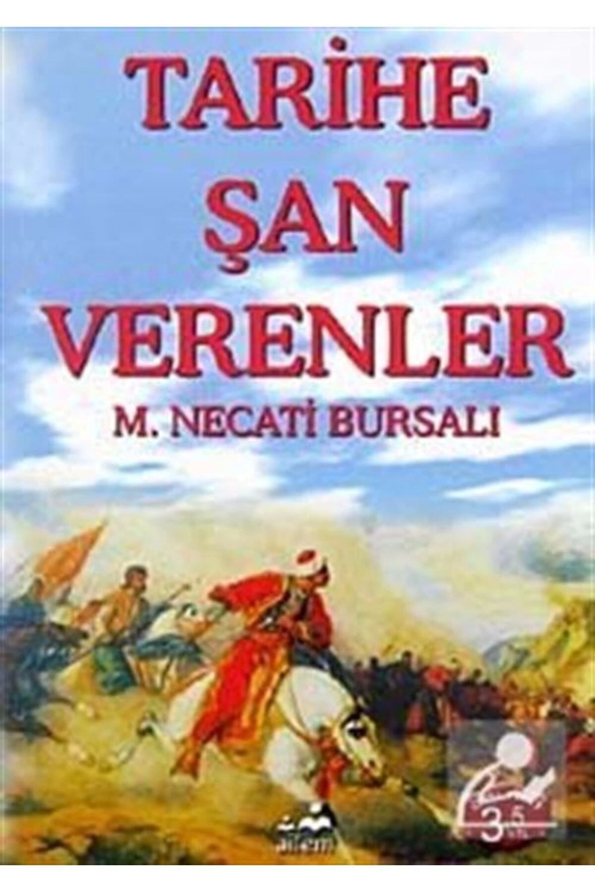 Tarihe Şan Verenler
