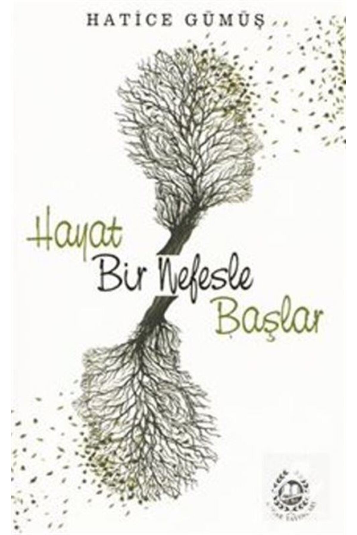 Hayat Bir Nefesle Başlar