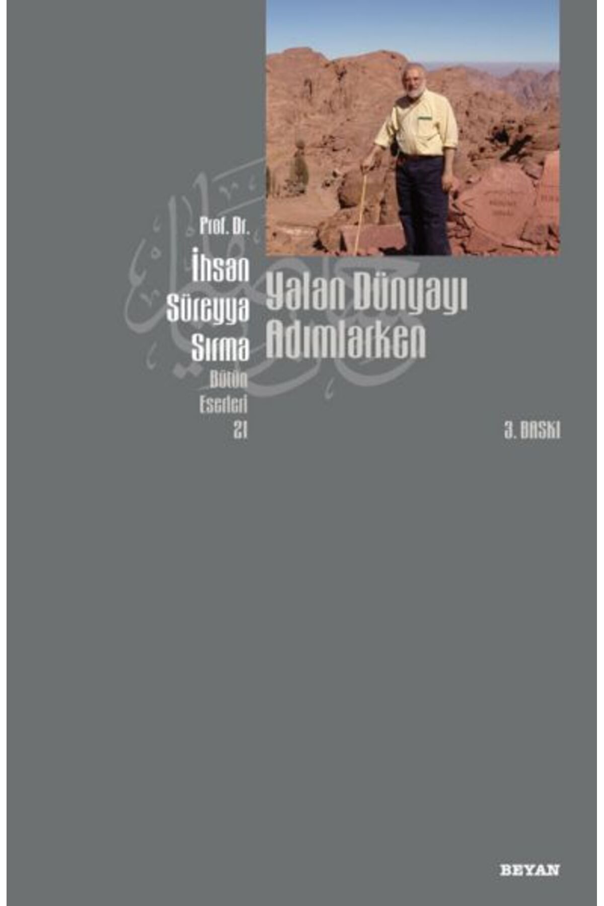 Yalan Dünyayı Adımlarken (1. Hamur)