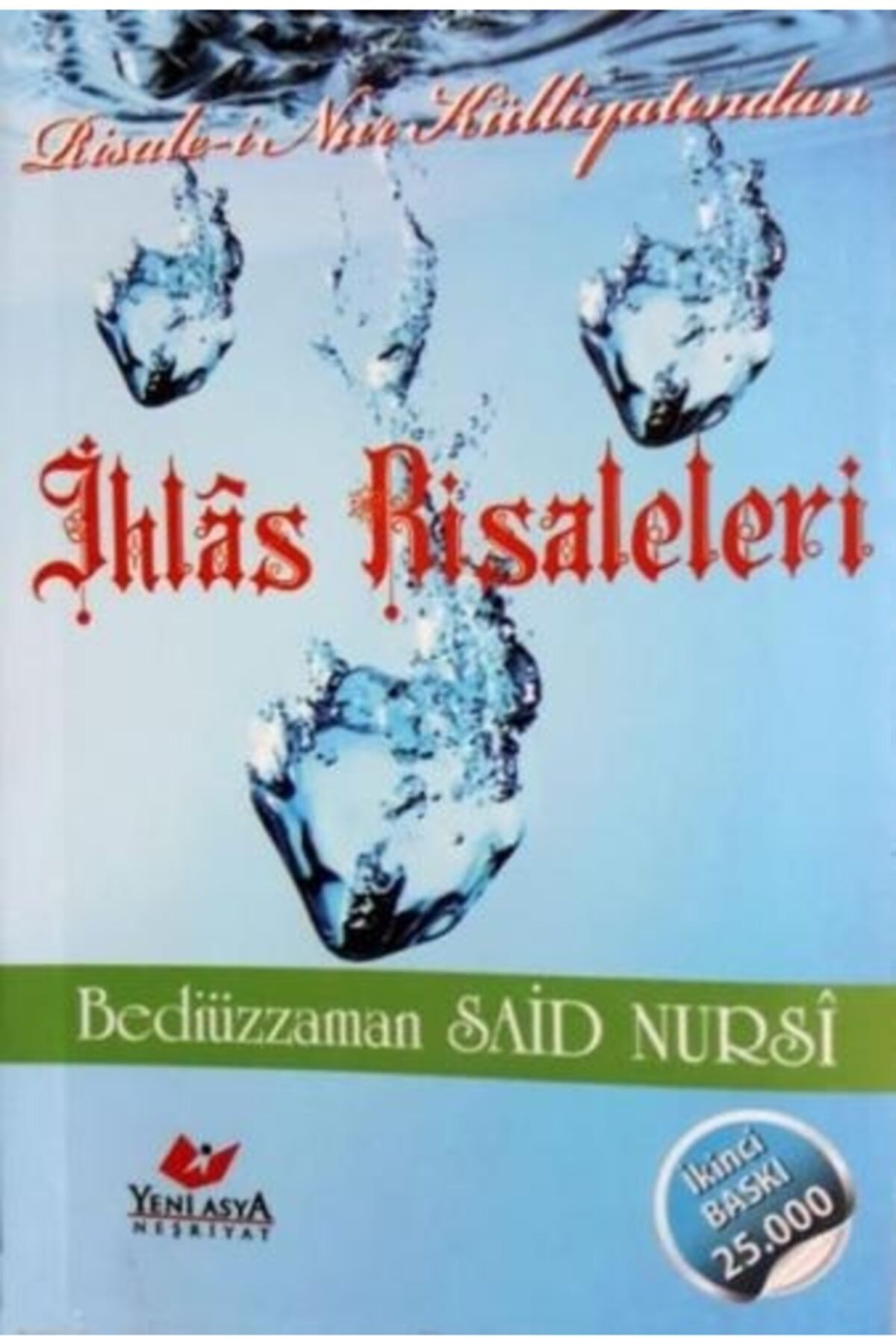 Risale-i Nur Külliyatından Ihlâs Risaleleri