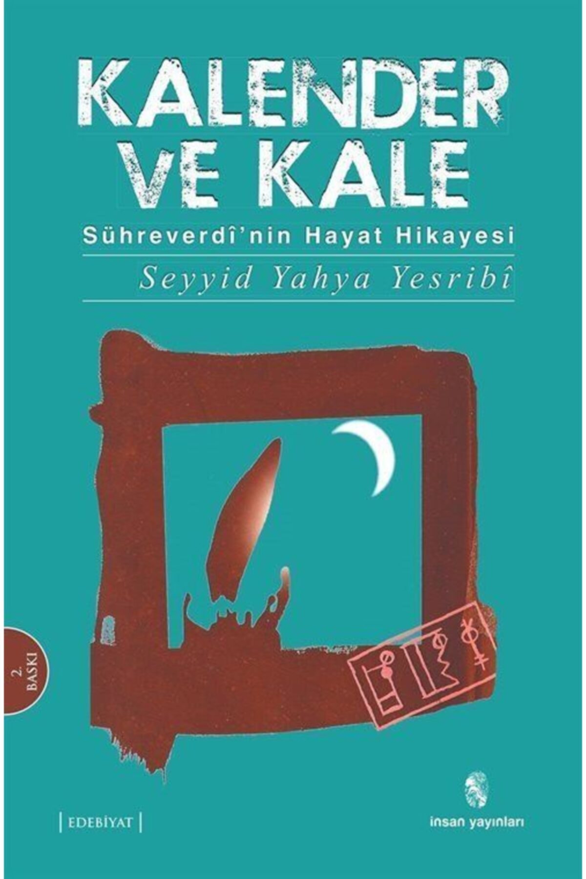 Kalender Ve Kale & Sühreverdi'nin Hayat Hikayesi