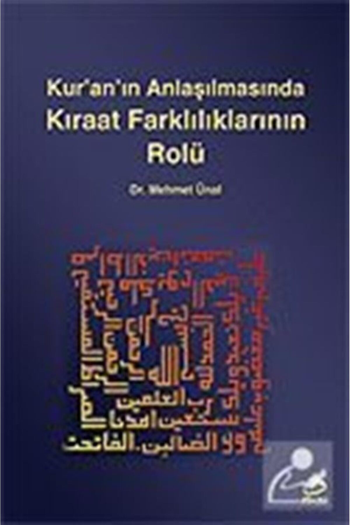 Kur'an'ın Anlaşılmasında Kıraat Farklılıklarının Rolü