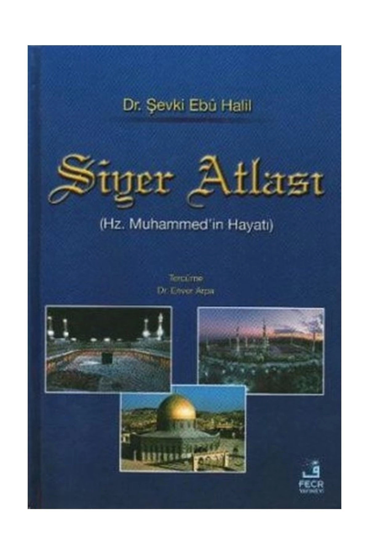Siyer Atlası - Şevki Ebu Halil
