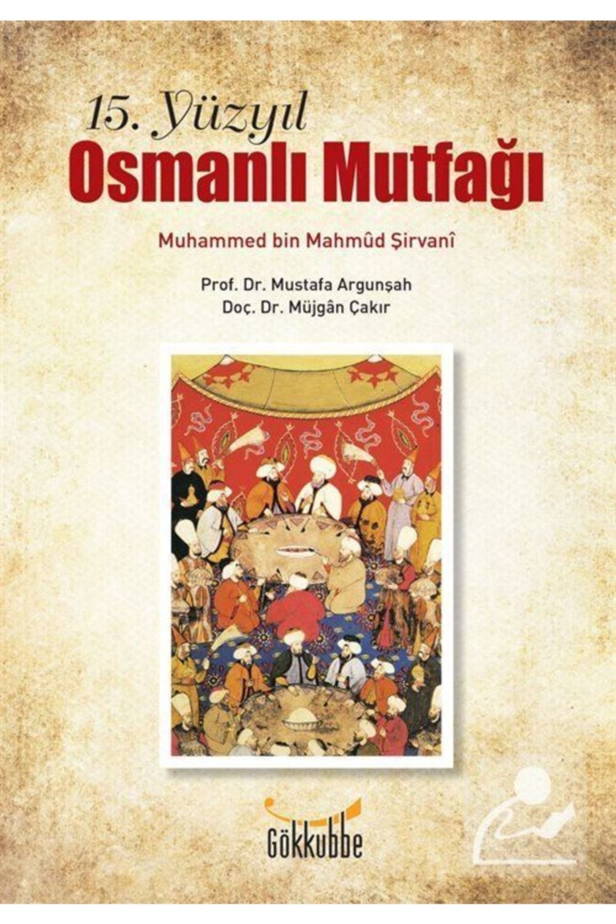 15. Yüzyıl Osmanlı Mutfağı