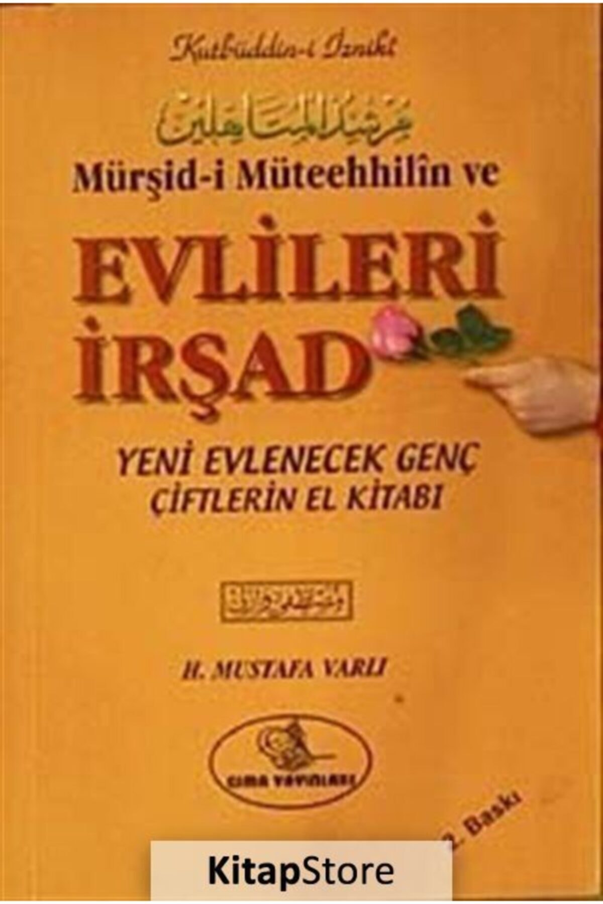 Mürşid-i Müteehhilin ve Evlileri İrşad & Yeni Evlenecek Genç Çiftlerin El Kitabı