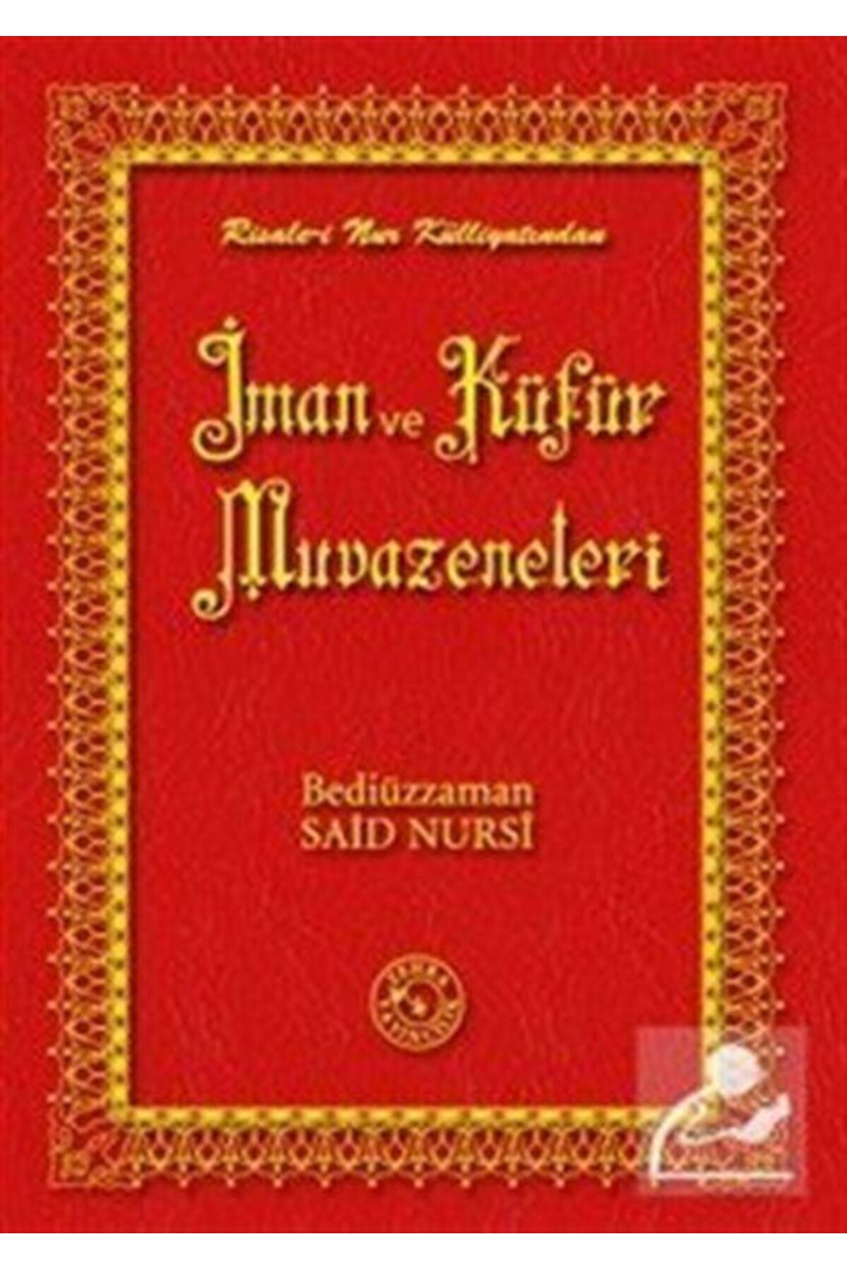 İman Ve Küfür Muvazeneleri (14X20)