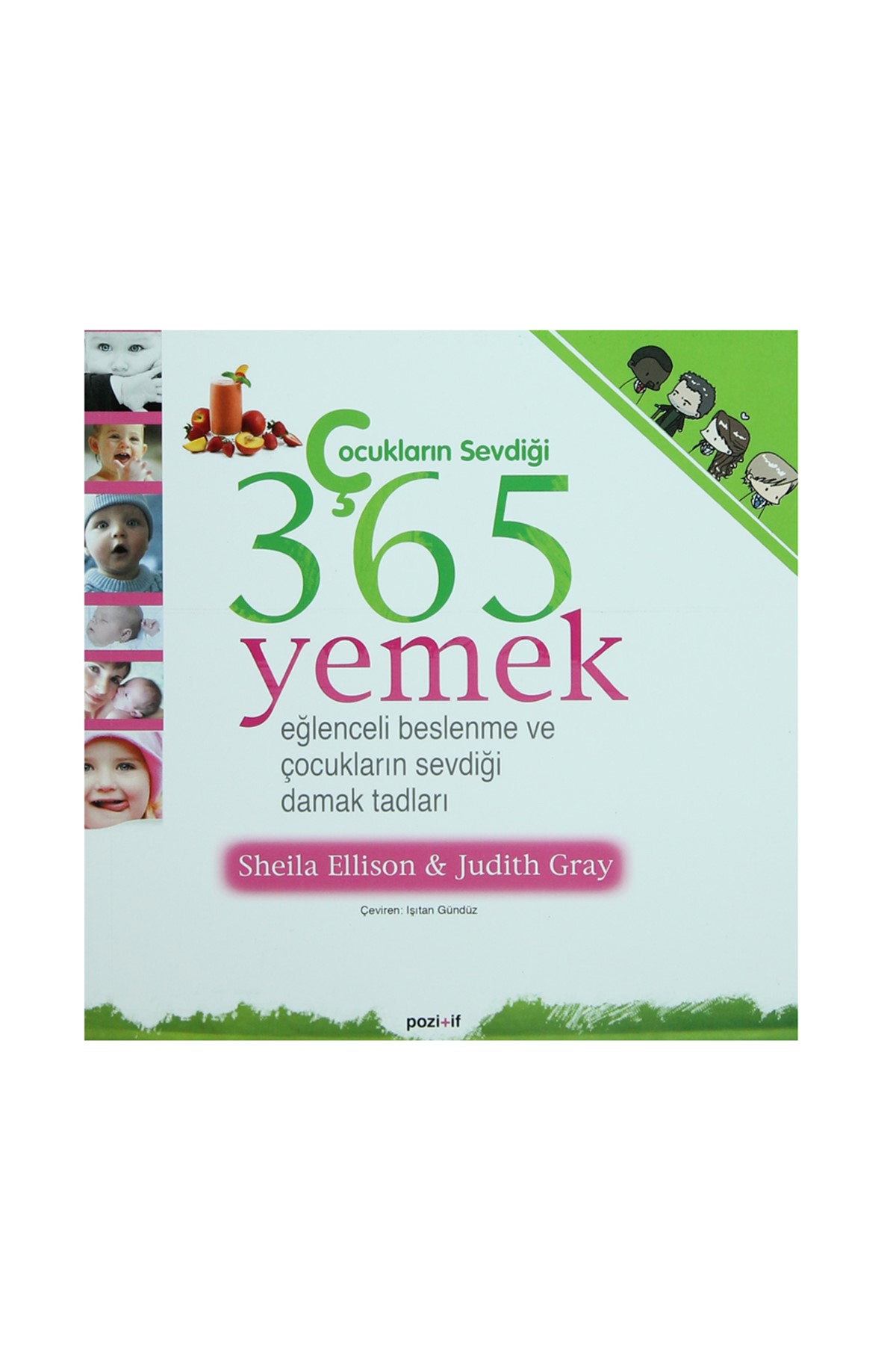Çocukların Sevdiği 365 Yemek 224248 - Judith Gray,sheila Ellison