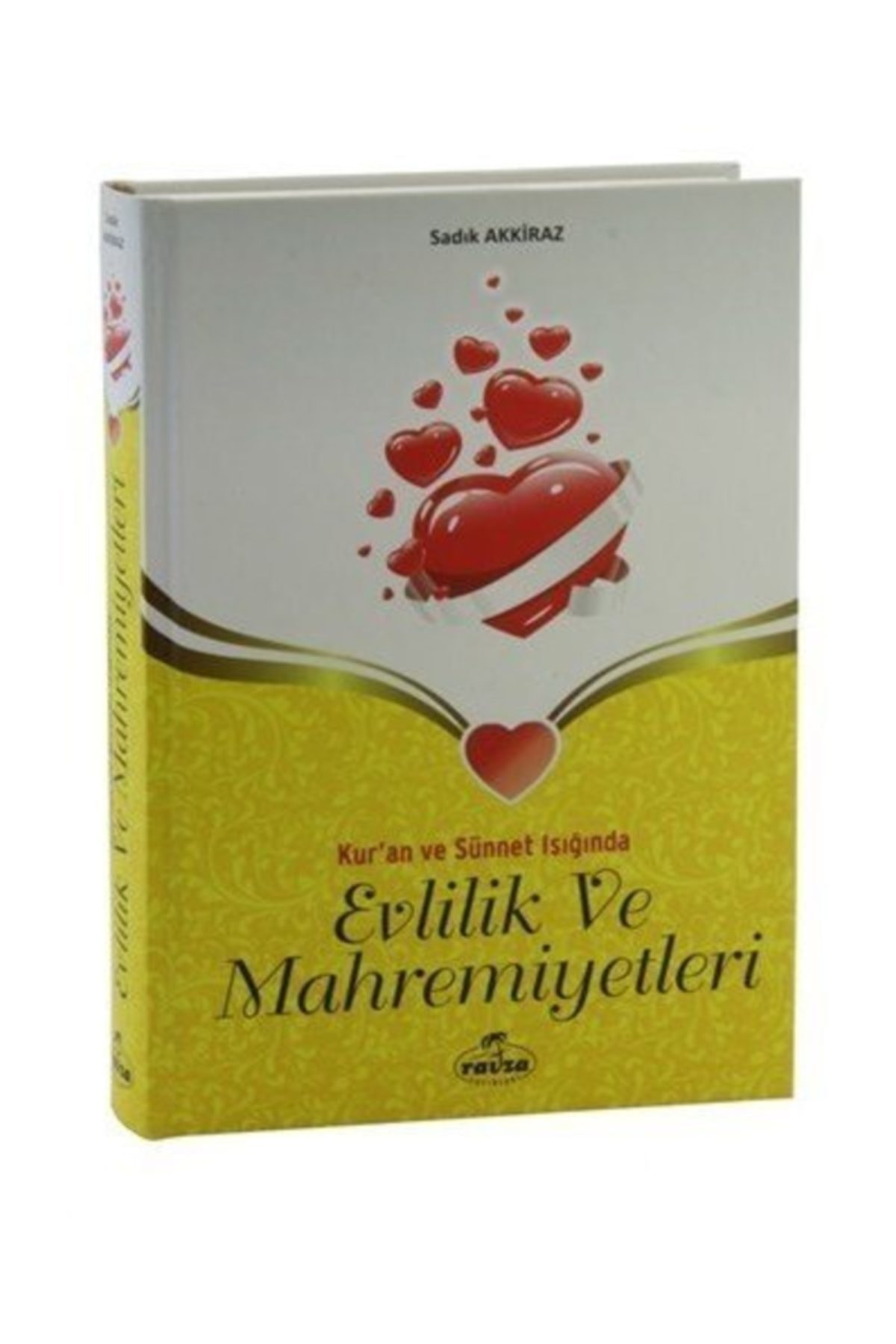 Evlilik Ve Mahremiyetleri, Sadık Akkiraz, Ciltli, Ithal Kağıt