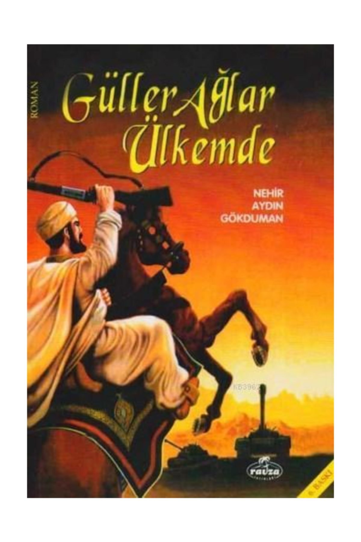 Güller Ağlar Ülkemde - Nehir Aydın Gökduman (islami Roman)