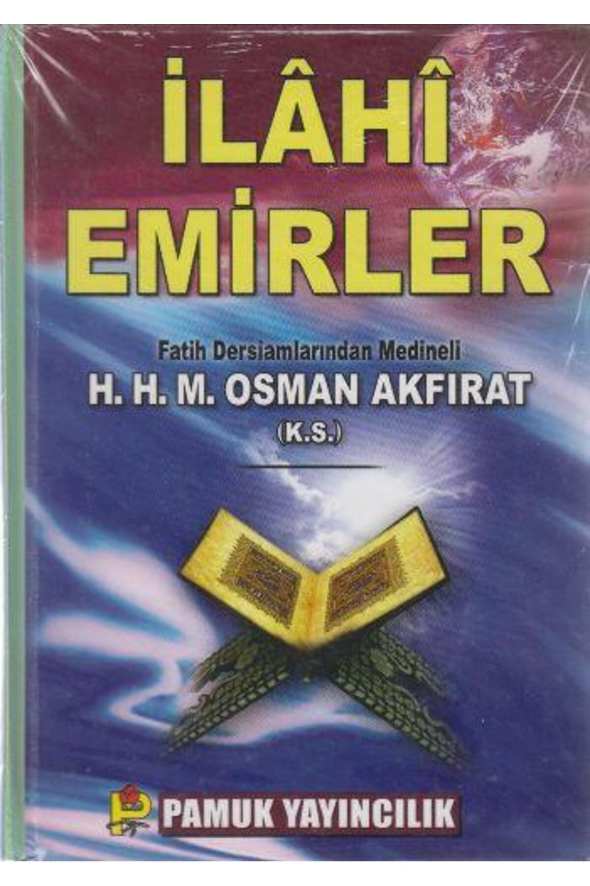 Ilahi Emirler Ciltli - Yayıncılık - M. Osman Akfırat