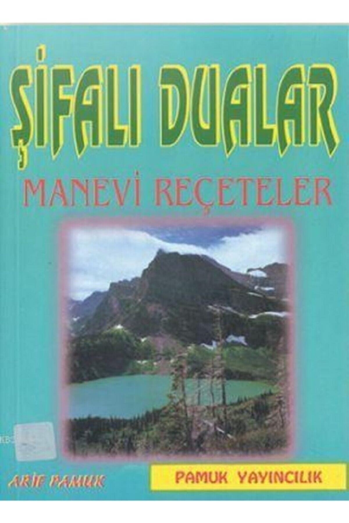 Şifalı Dualar Manevi Şifa Reçeteleri (DUA-024) (CEP BOY)