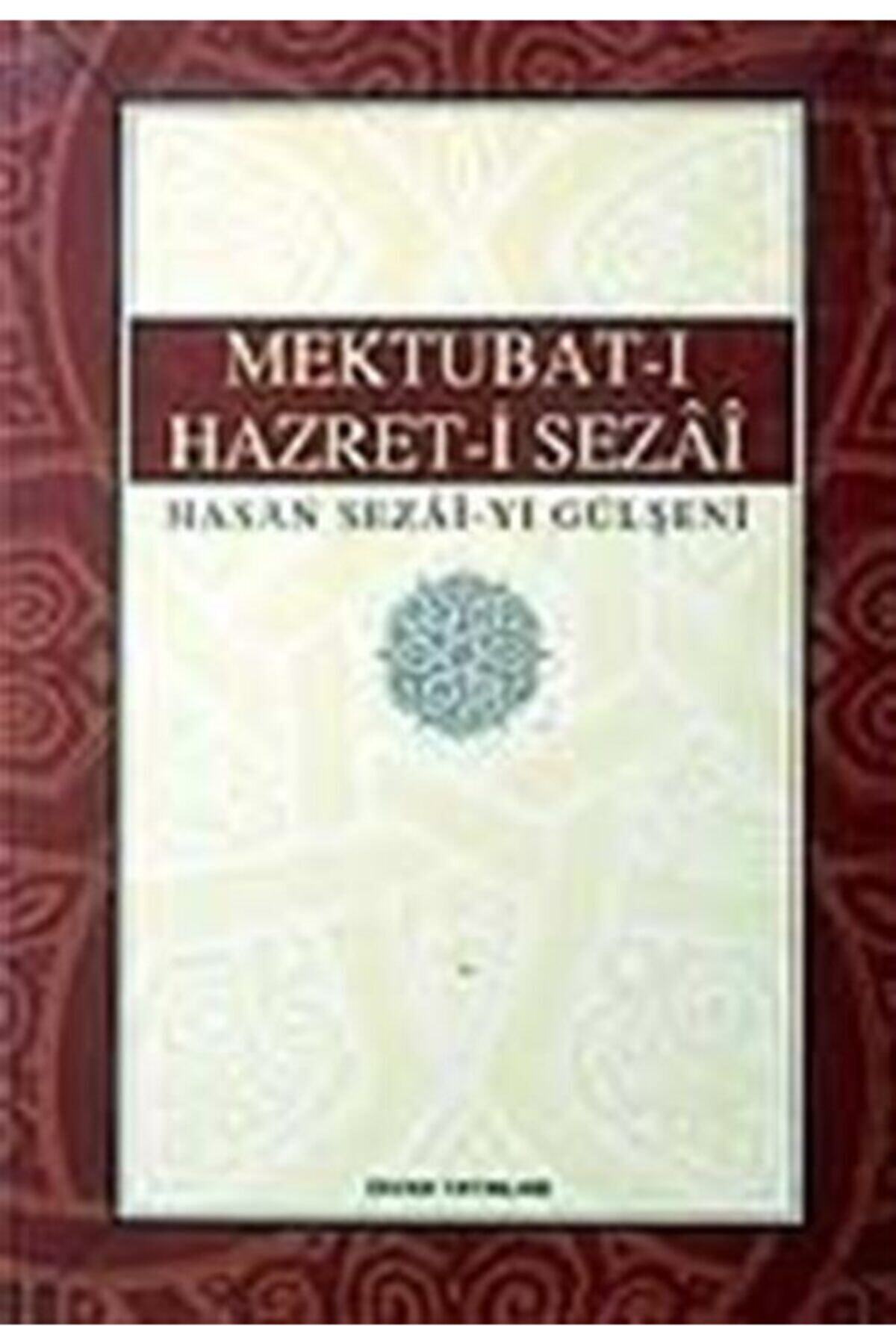 Mektubat-ı Hazret-i Sezai