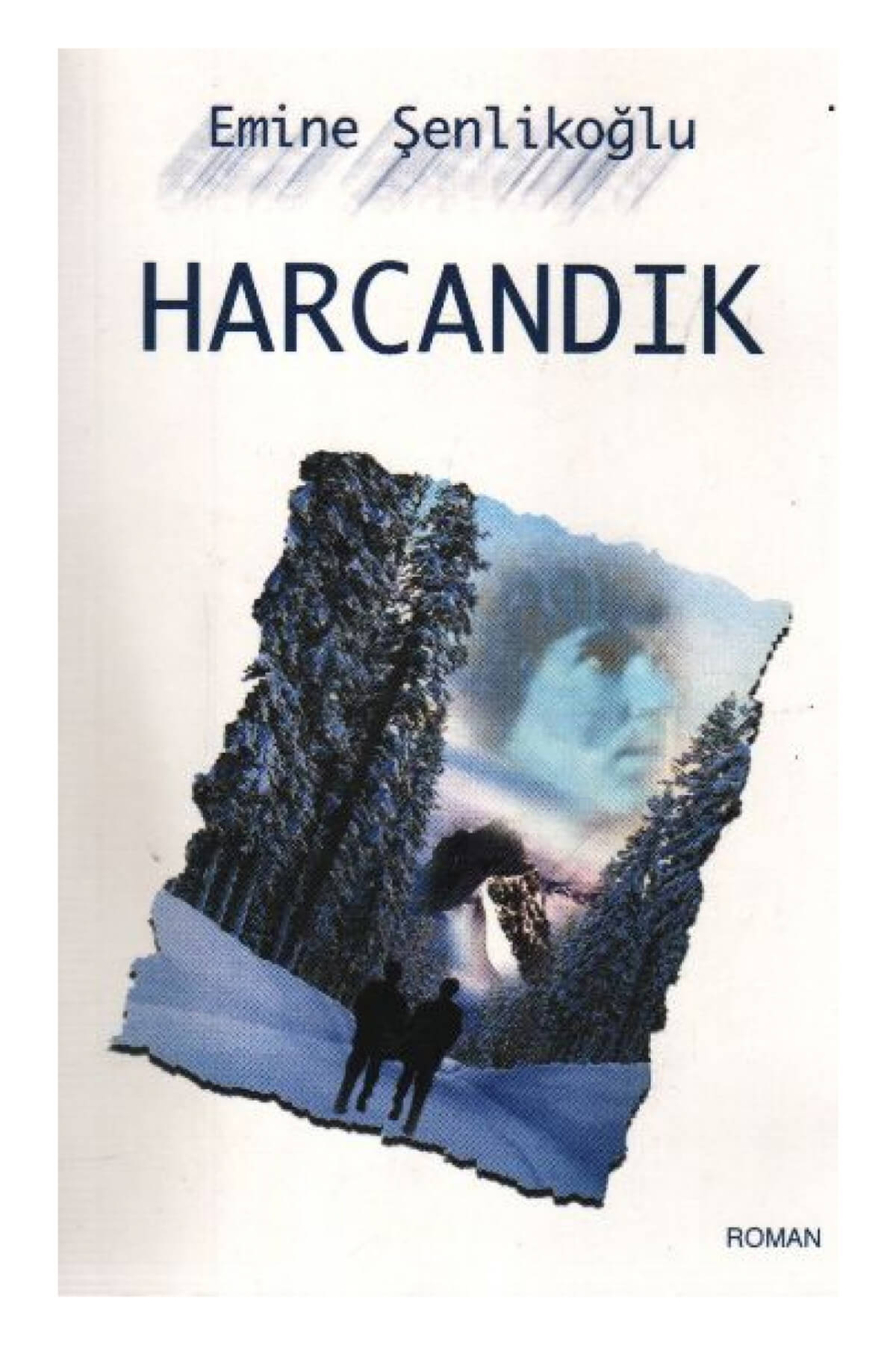 Harcandık