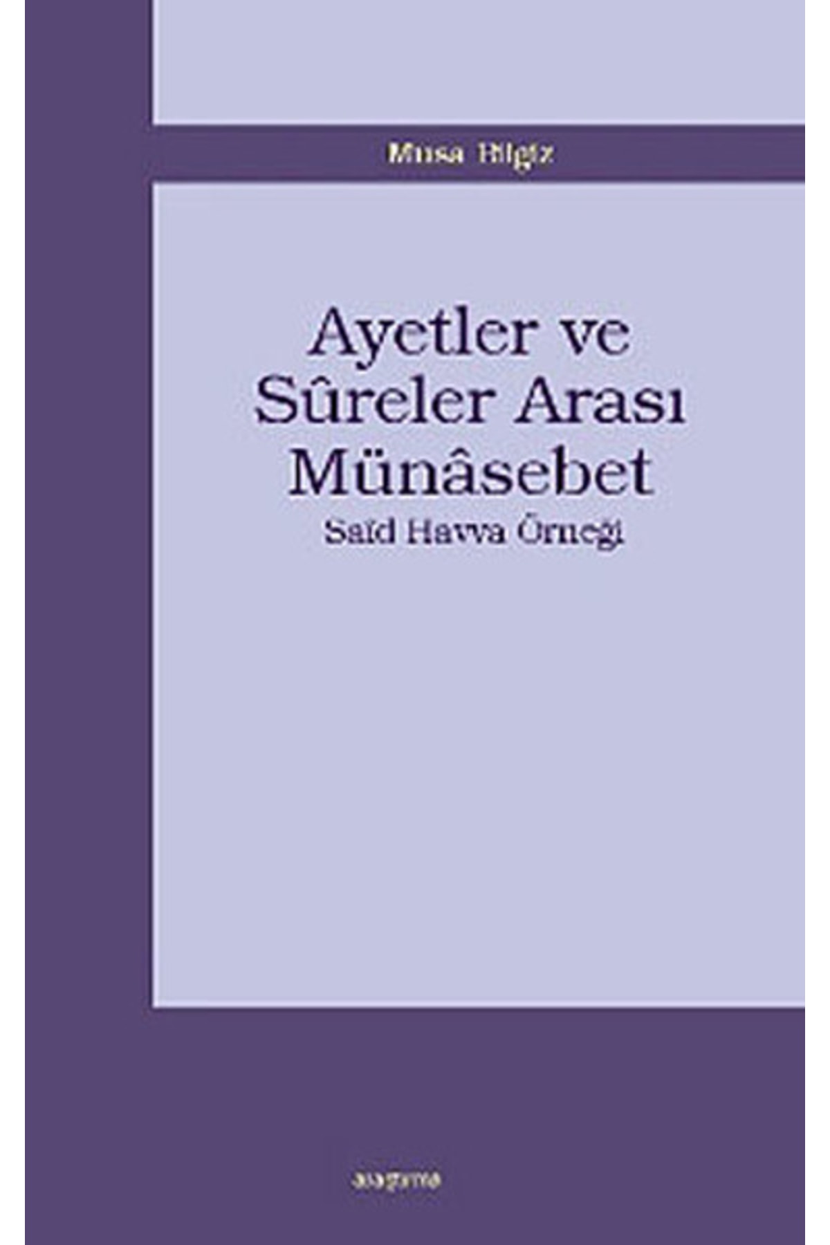 Ayetler ve Sureler Arası Münasebet Said Havva Örneği