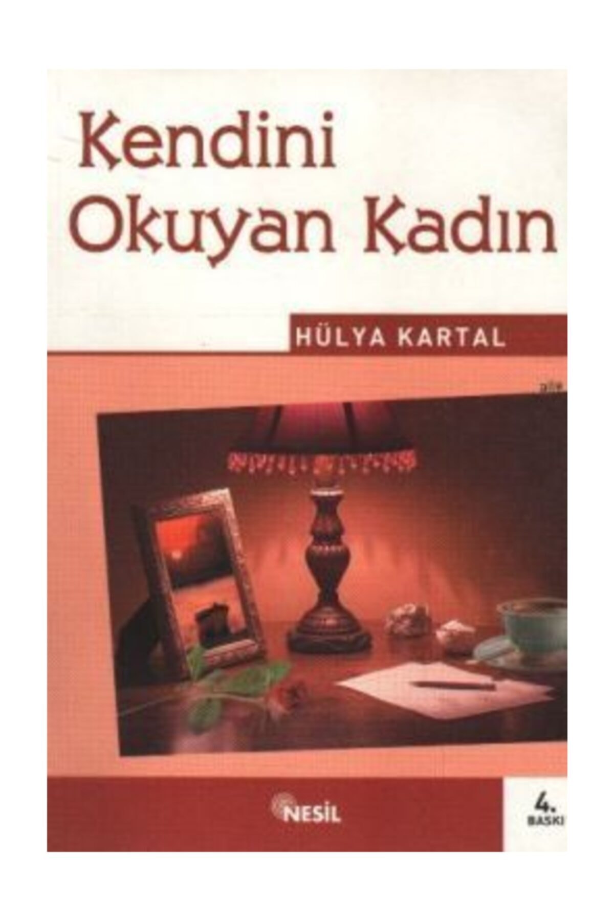 Kendini Okuyan Kadın - Hülya Kartal -