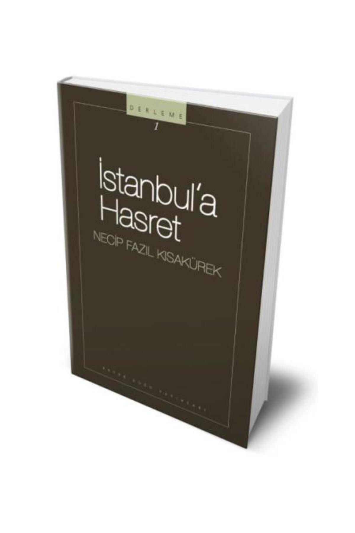 İstanbula Hasret / / Necip Fazıl Kısakürek