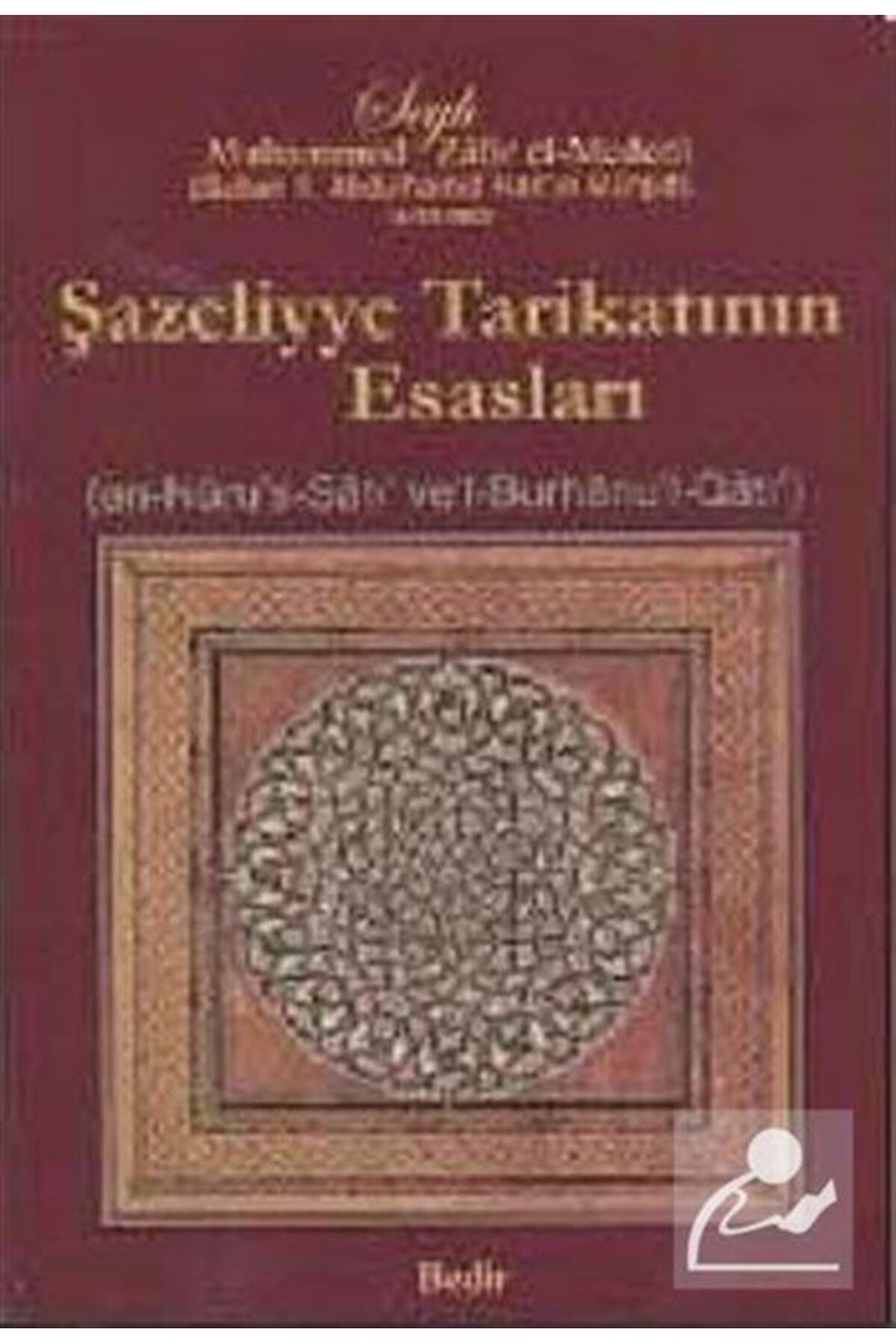 Şazeliyye Tarikatının Esasları