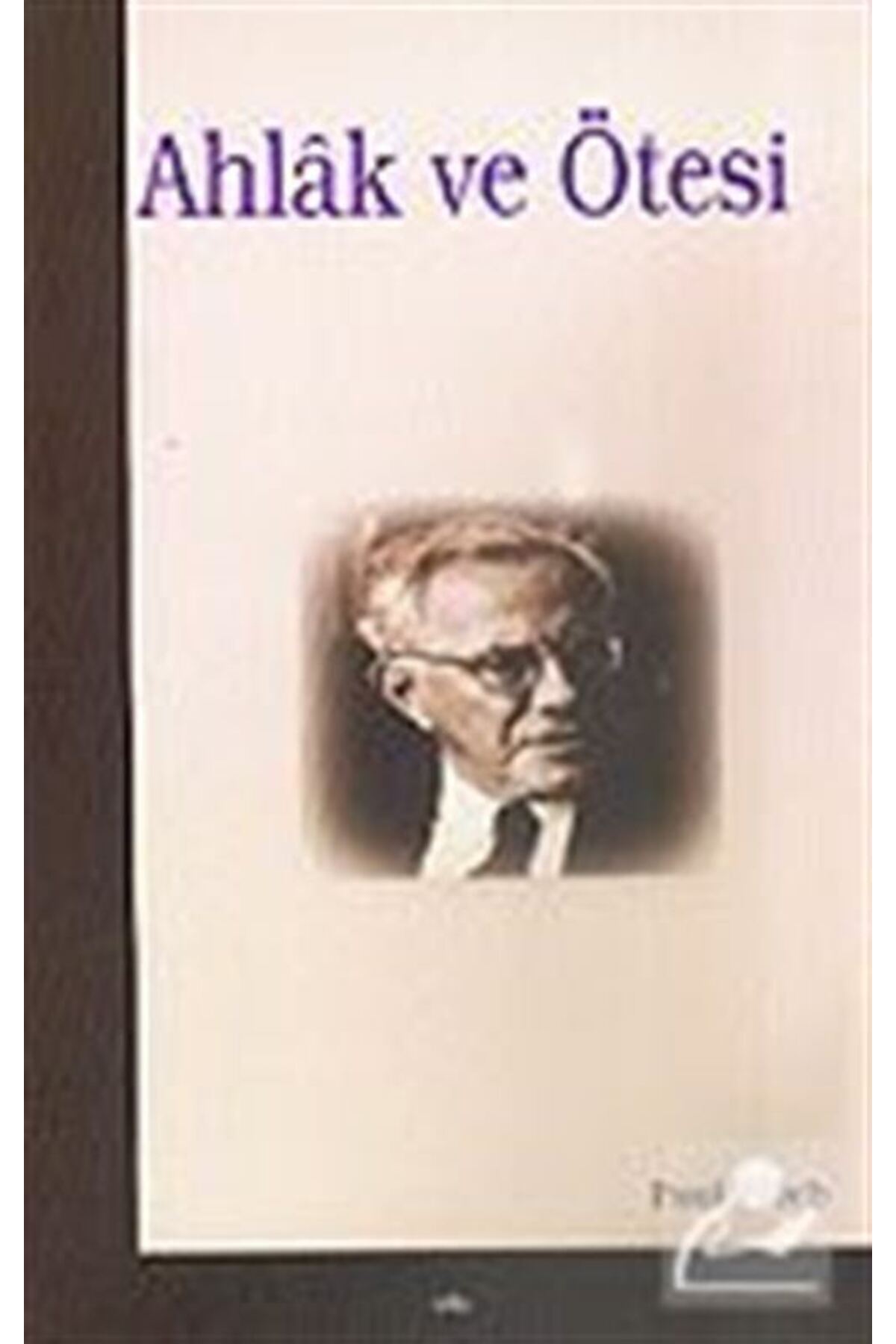 Ahlak Ve Ötesi