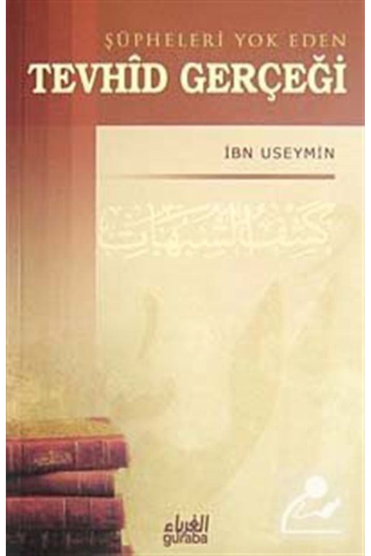 Şüpheleri Yokeden Tevhid Gerçeği