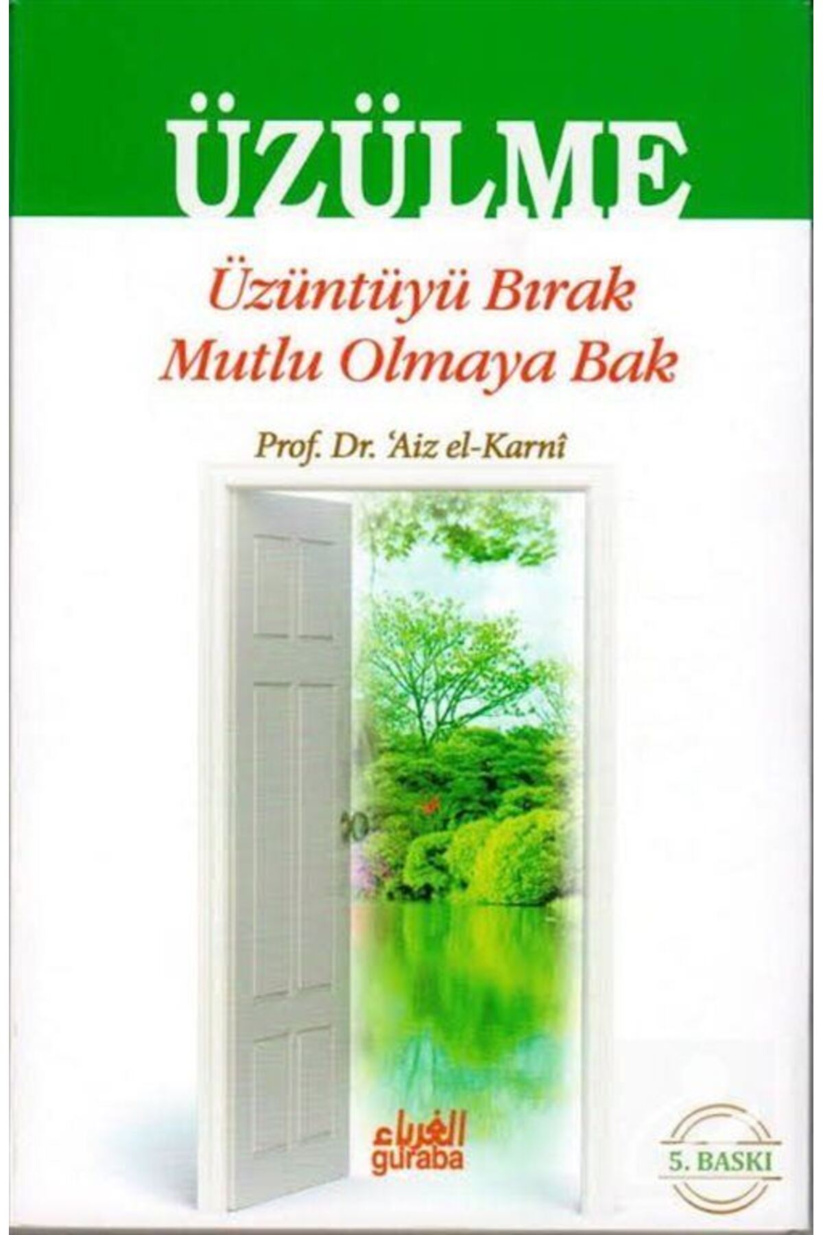 Üzülme & Üzüntüyü Bırak Mutlu Olmaya Bak