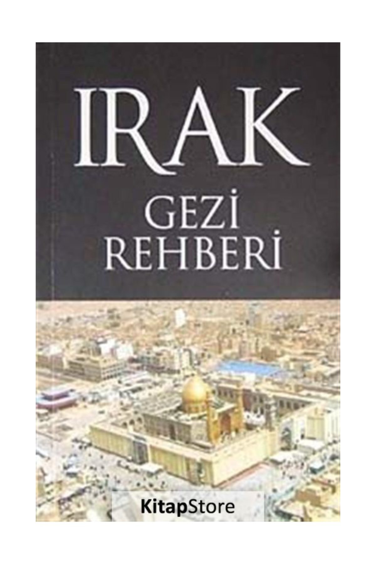 Irak Gezi Rehberi