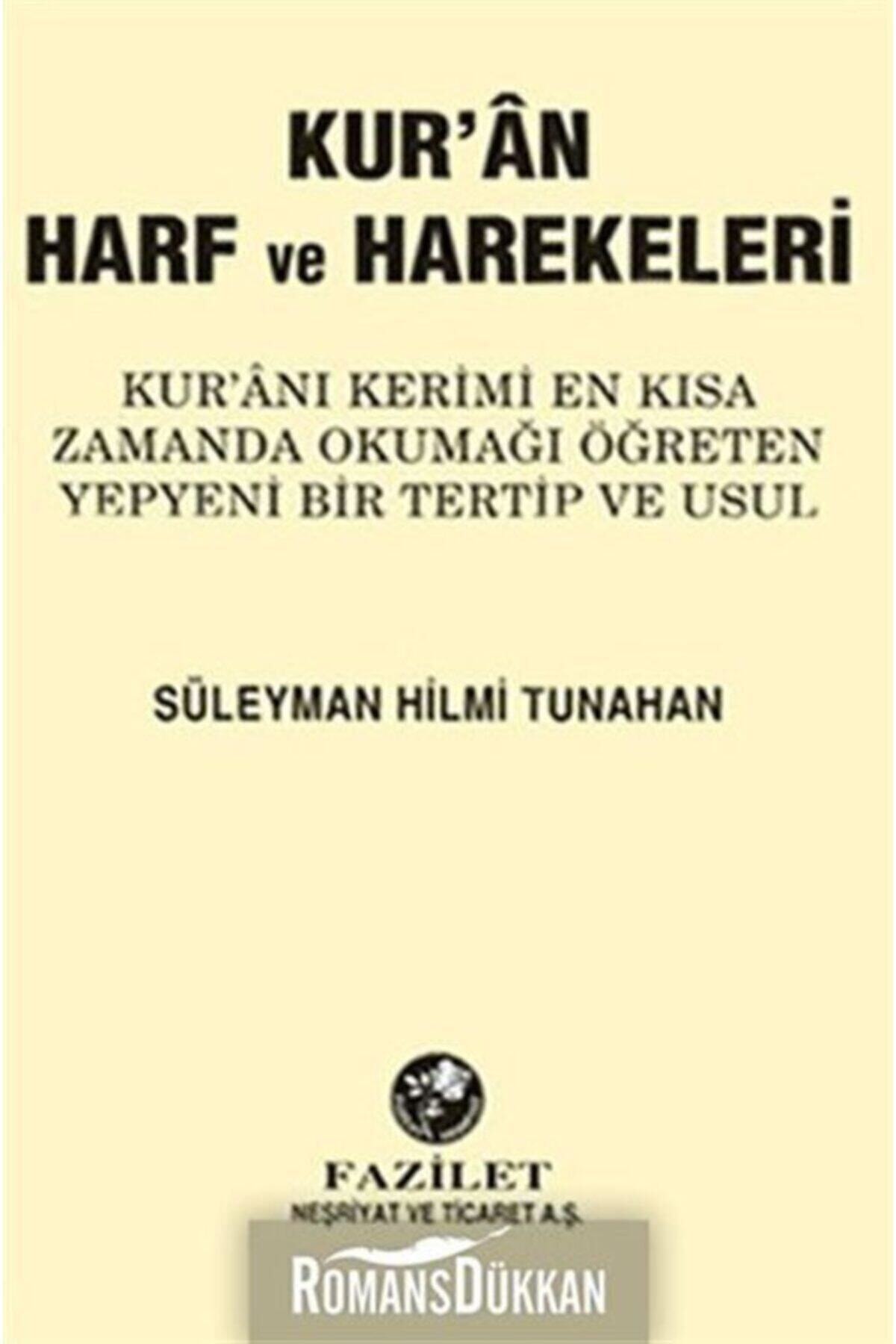 Kur’an Harf Ve Harekeleri Süleyman Hilmi Tunahan - Süleyman Hilmi Tunahan