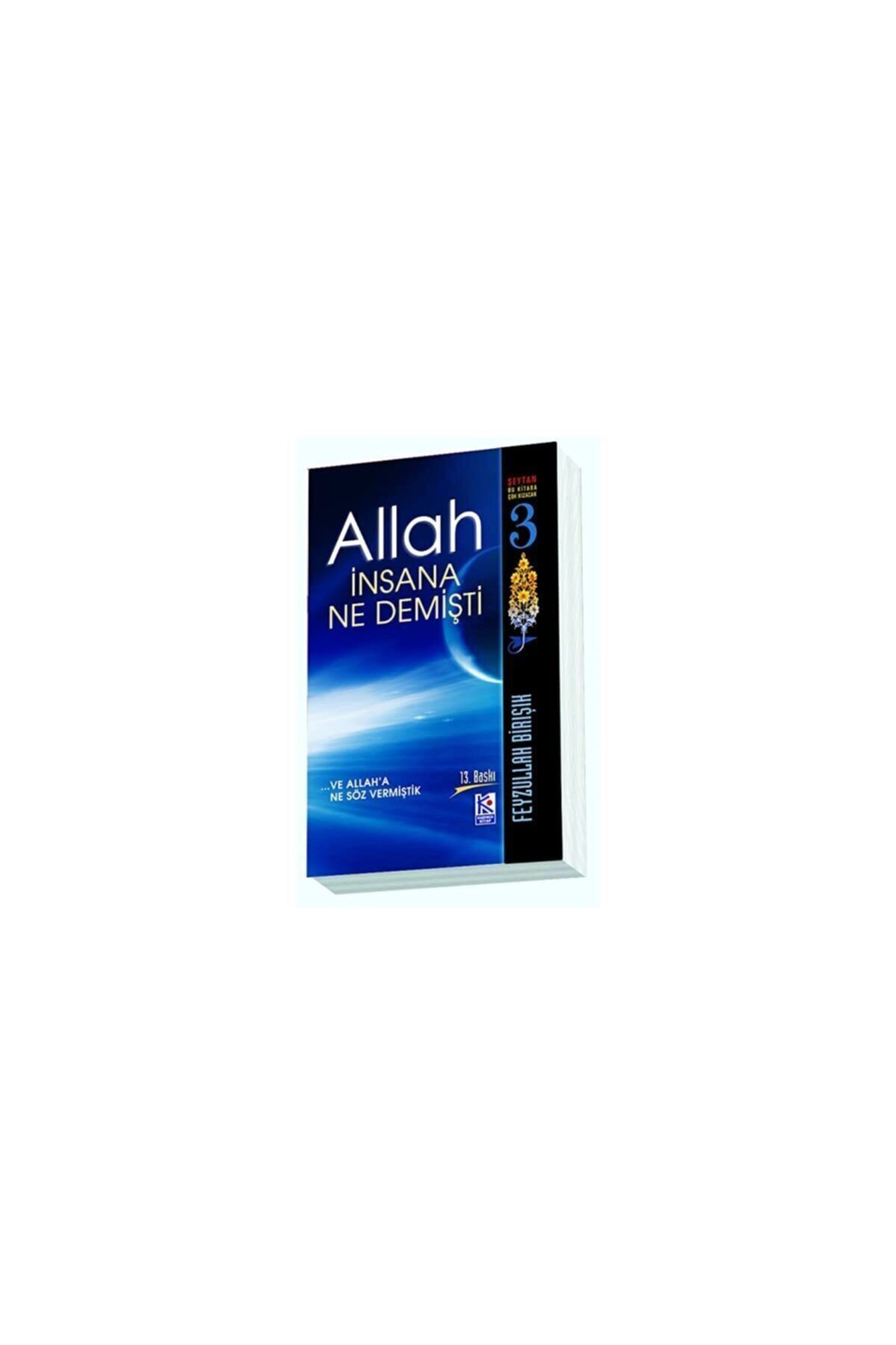 Allah İnsana Ne Demişti