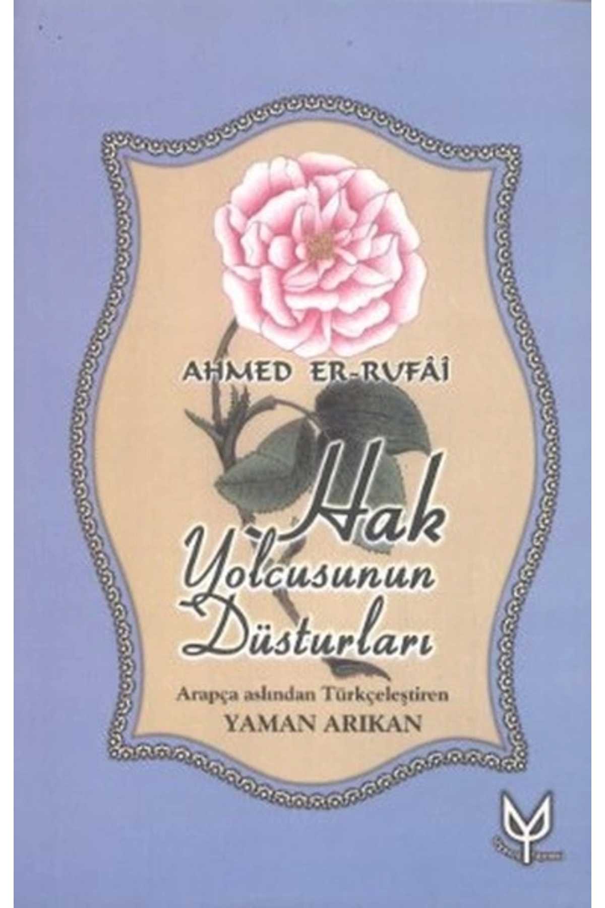 Hak Yolcusunun Düsturları