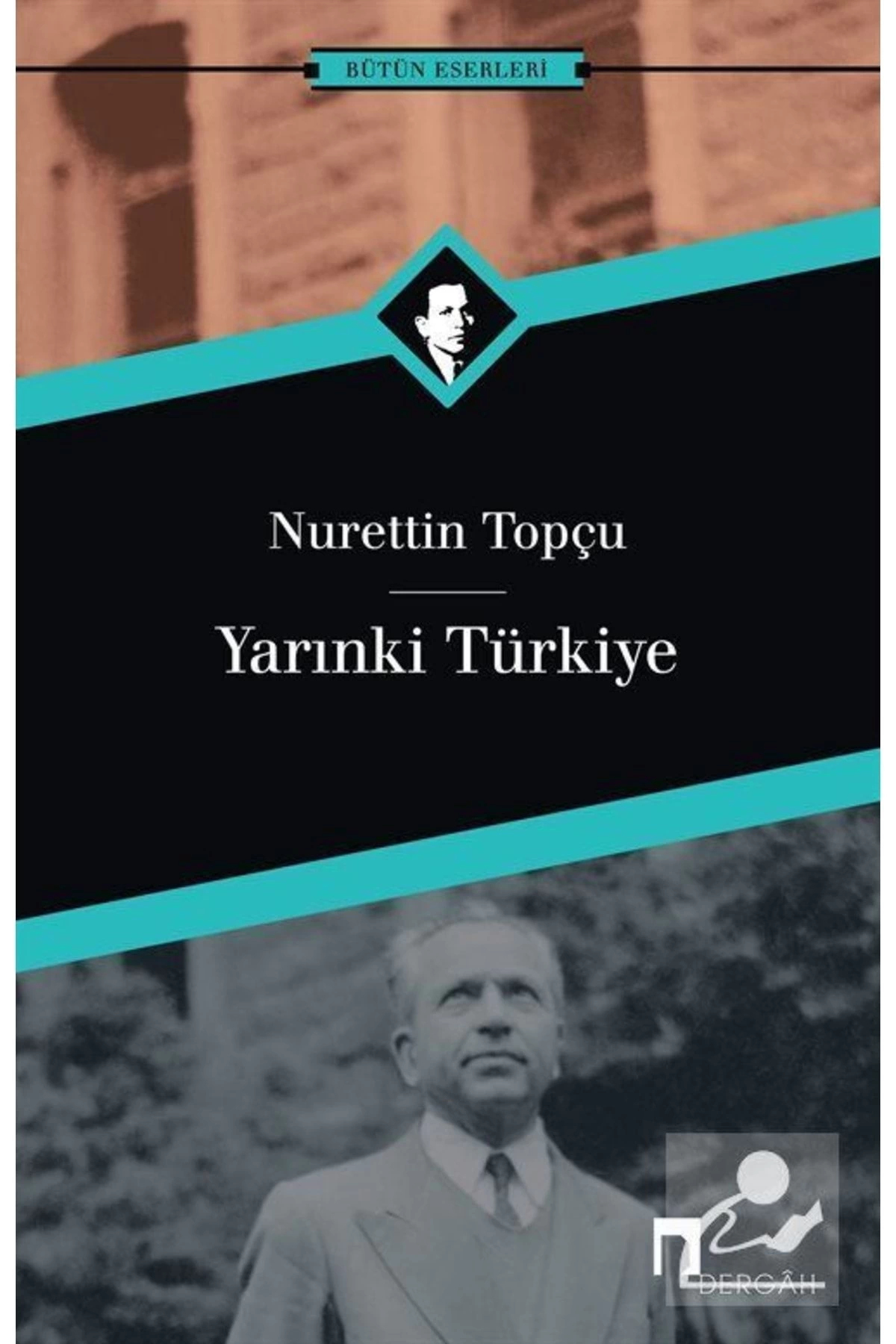 Yarınki Türkiye - Nurettin Topçu -