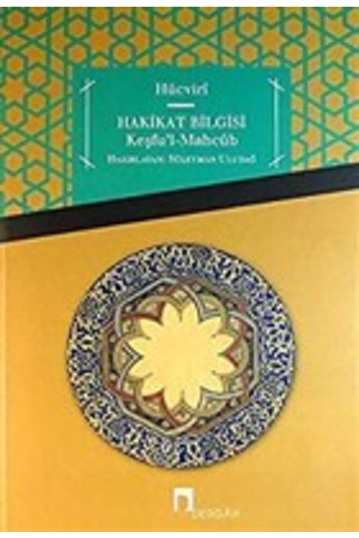 Hücviri - Hakikat Bilgisi / Ali B. Osman Cüllabi