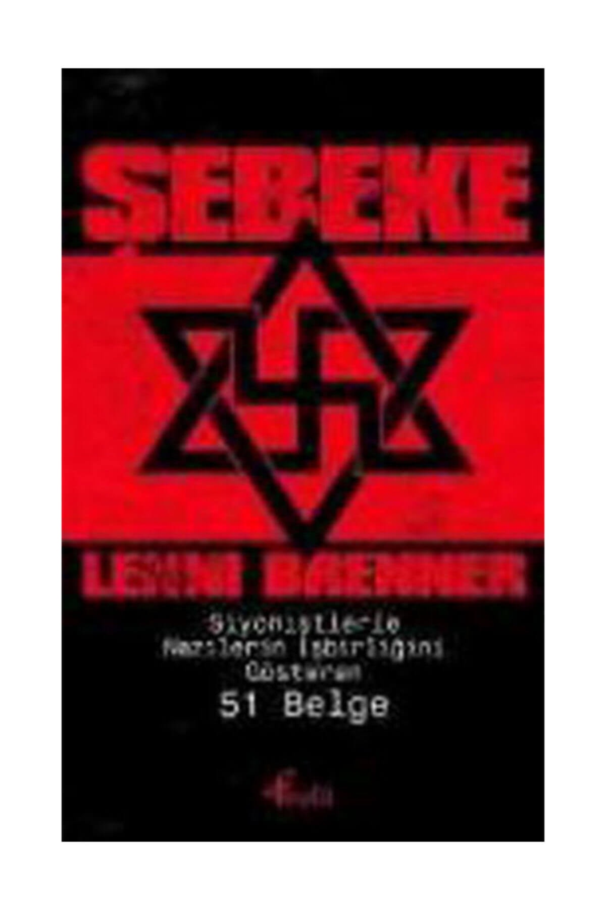 Şebeke Siyonistlerle Nazilerin İşbirliğini Gösteren 51 Belge
