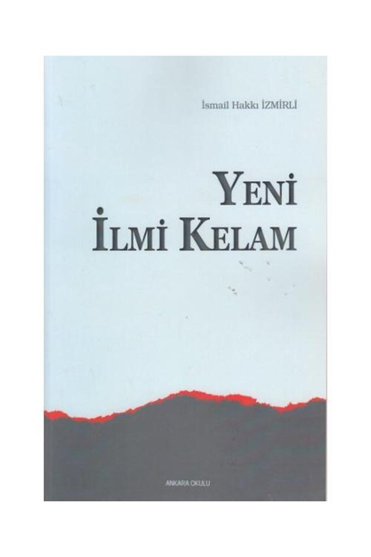 Yeni İlmi Kelam / / İsmail Hakkı İzmirli