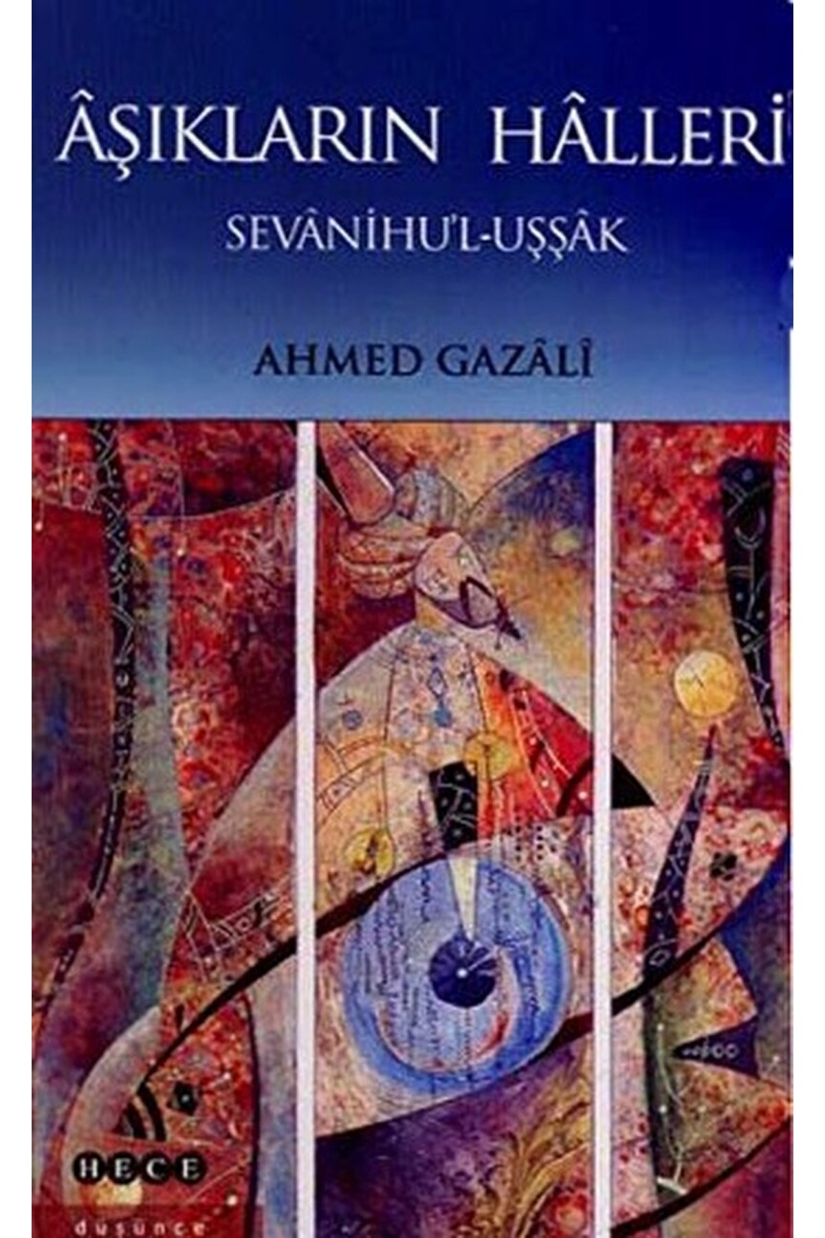 Aşıkların Halleri - Ahmed Gazali