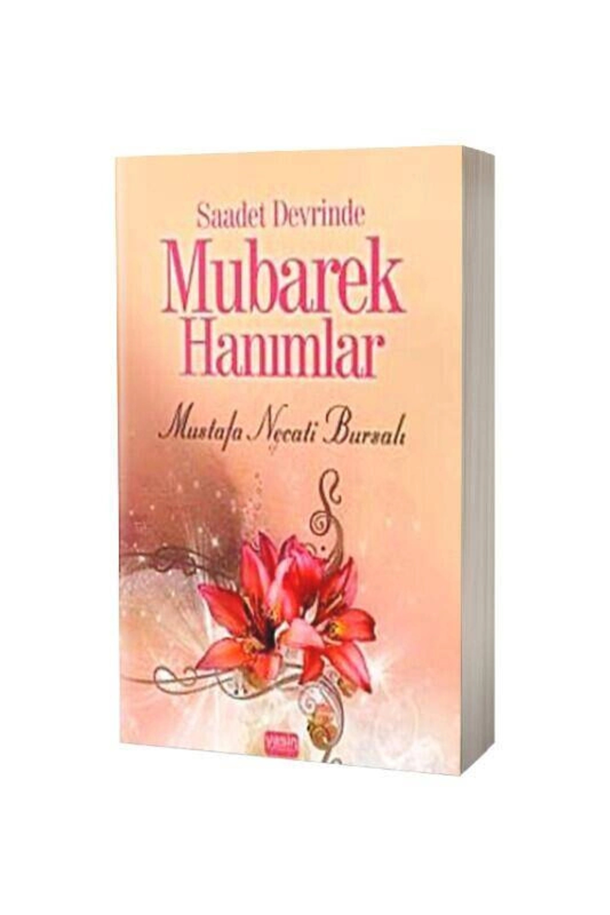 Saadet Devrinde Mübarek Hanımlar