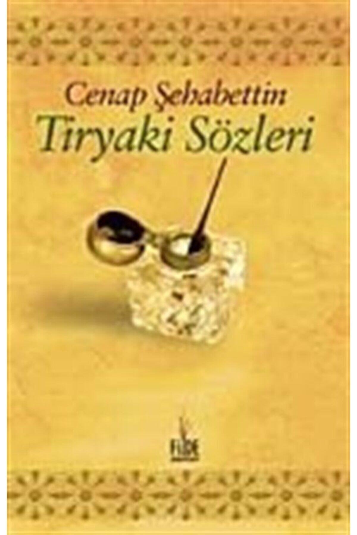 Tiryaki Sözleri