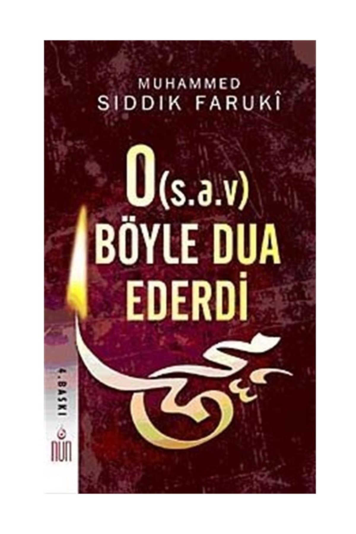 O (s.a.v.) Böyle Dua Ederdi