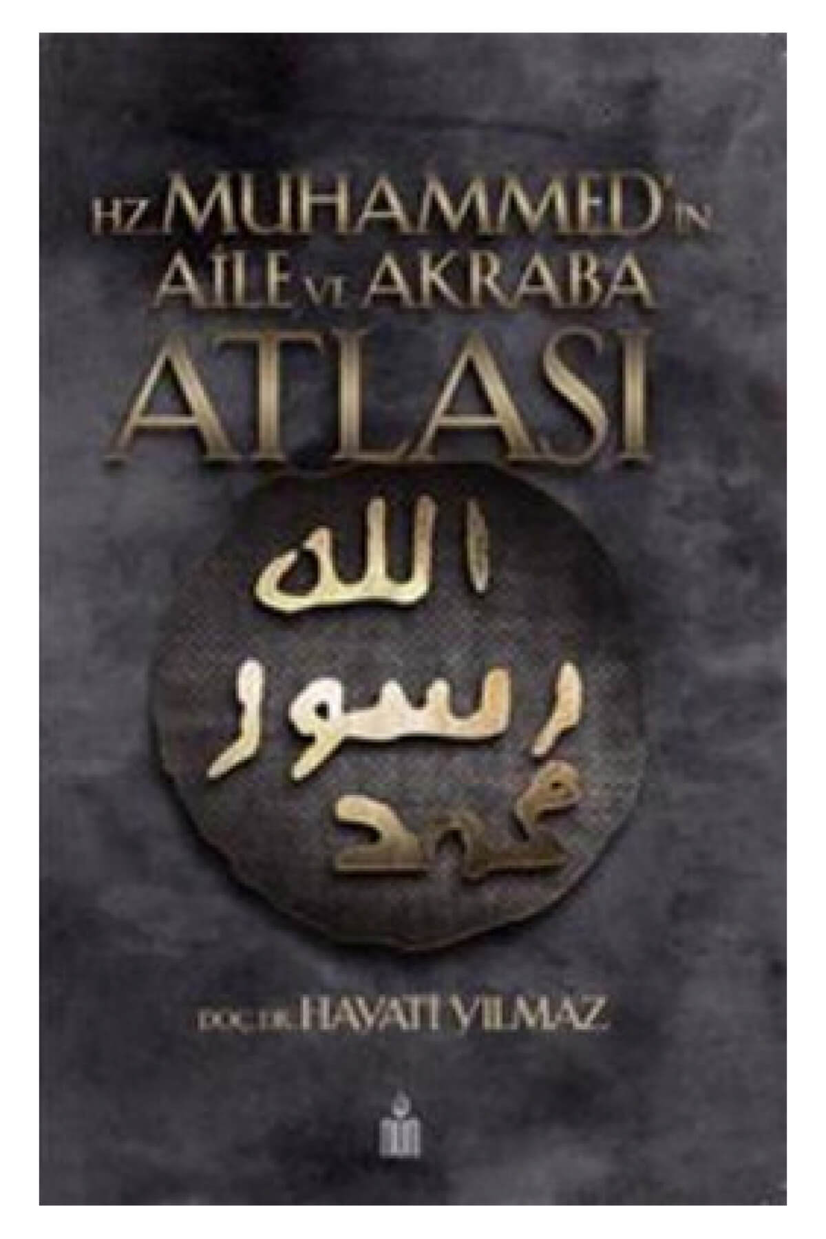 Hz Muhammed’in Aile ve Akraba Atlası