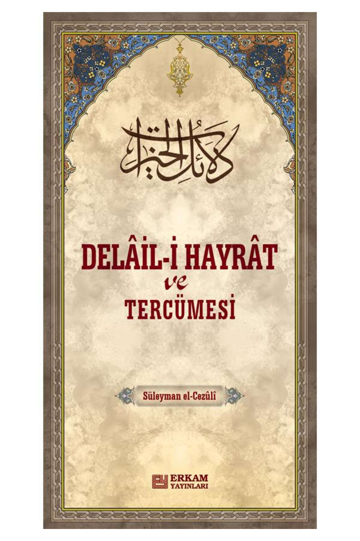 Delâil-i Hayrât ve Tercümesi