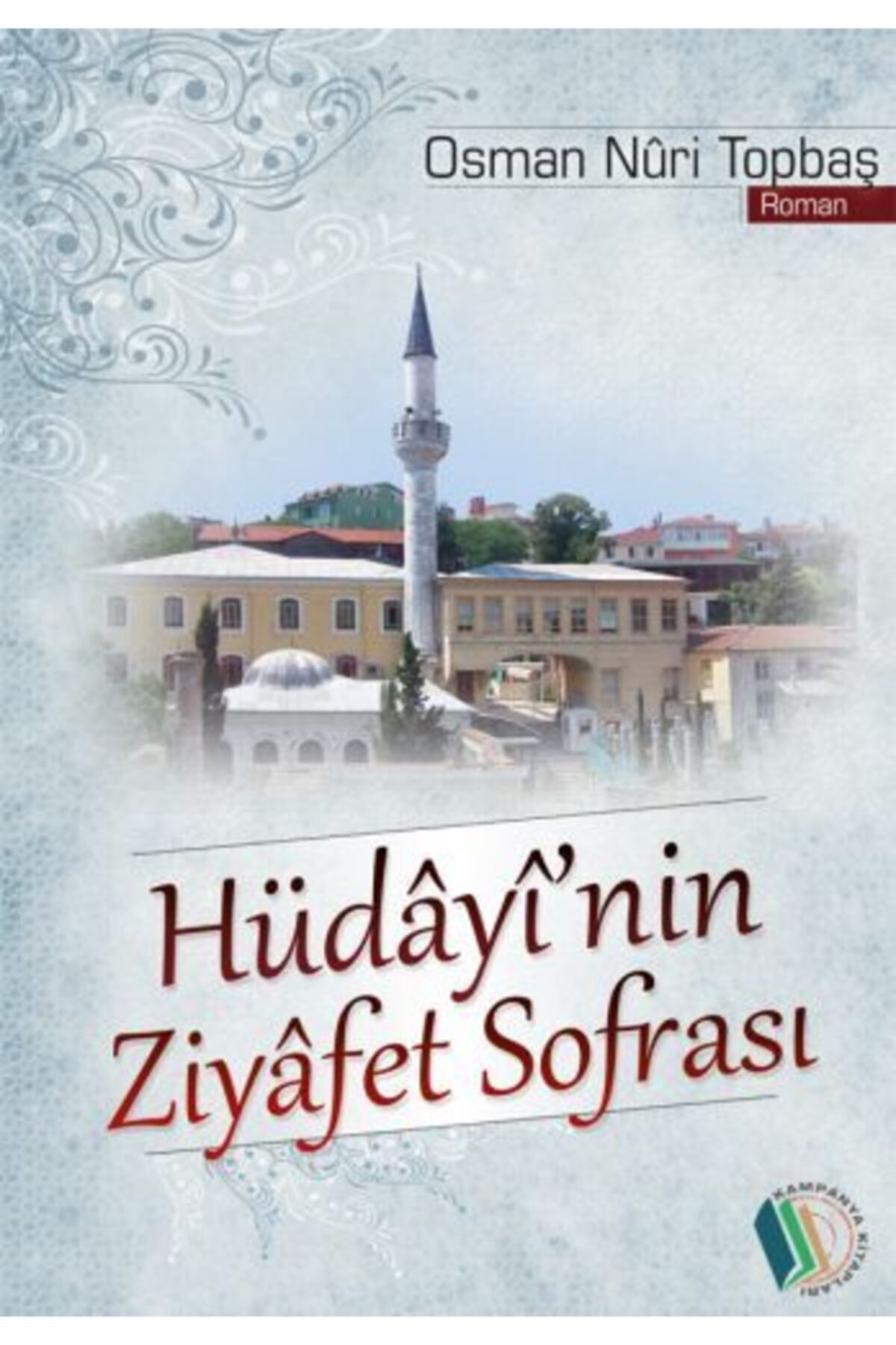 Hüdayinin Ziyafet Sofrasından