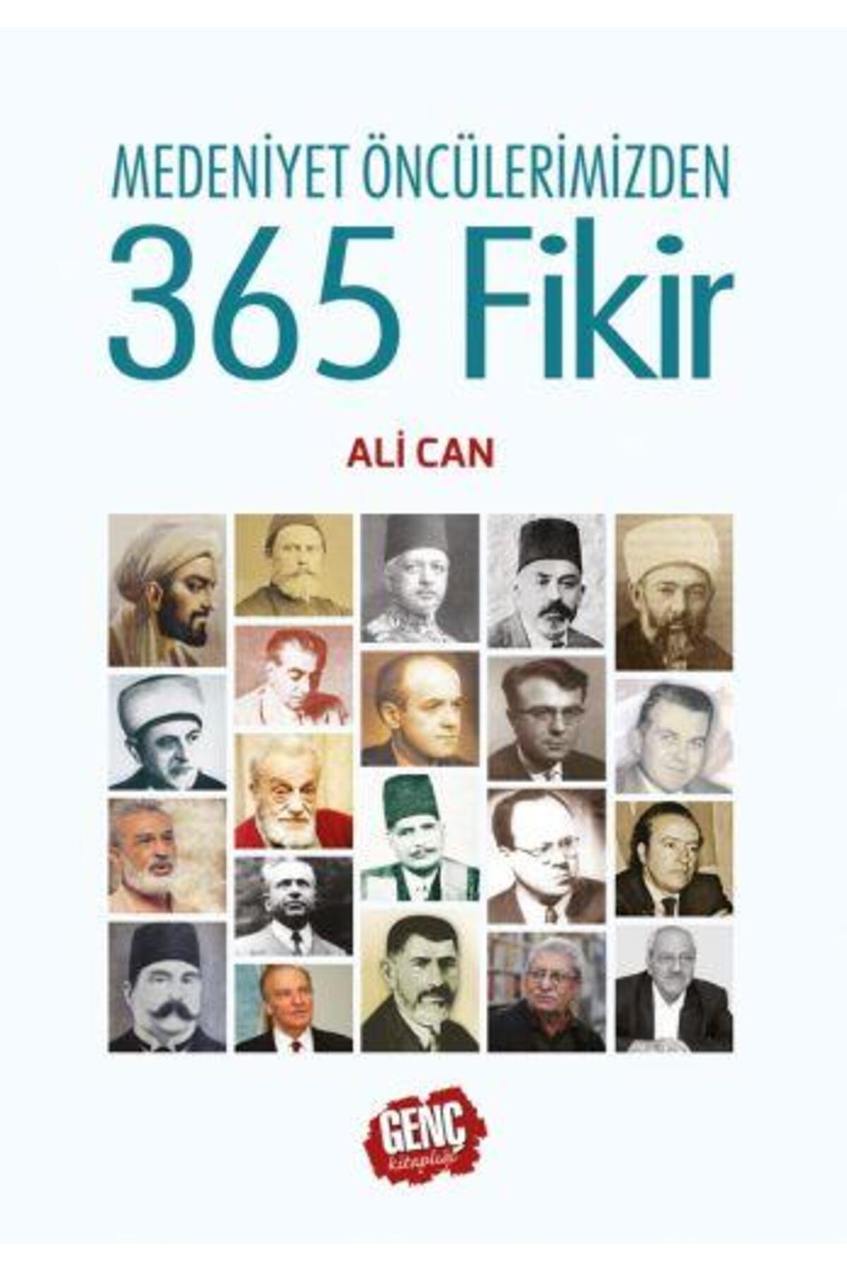 Medeniyet Öncülerimizden 365 Fikir - Ali Can - Yayınları