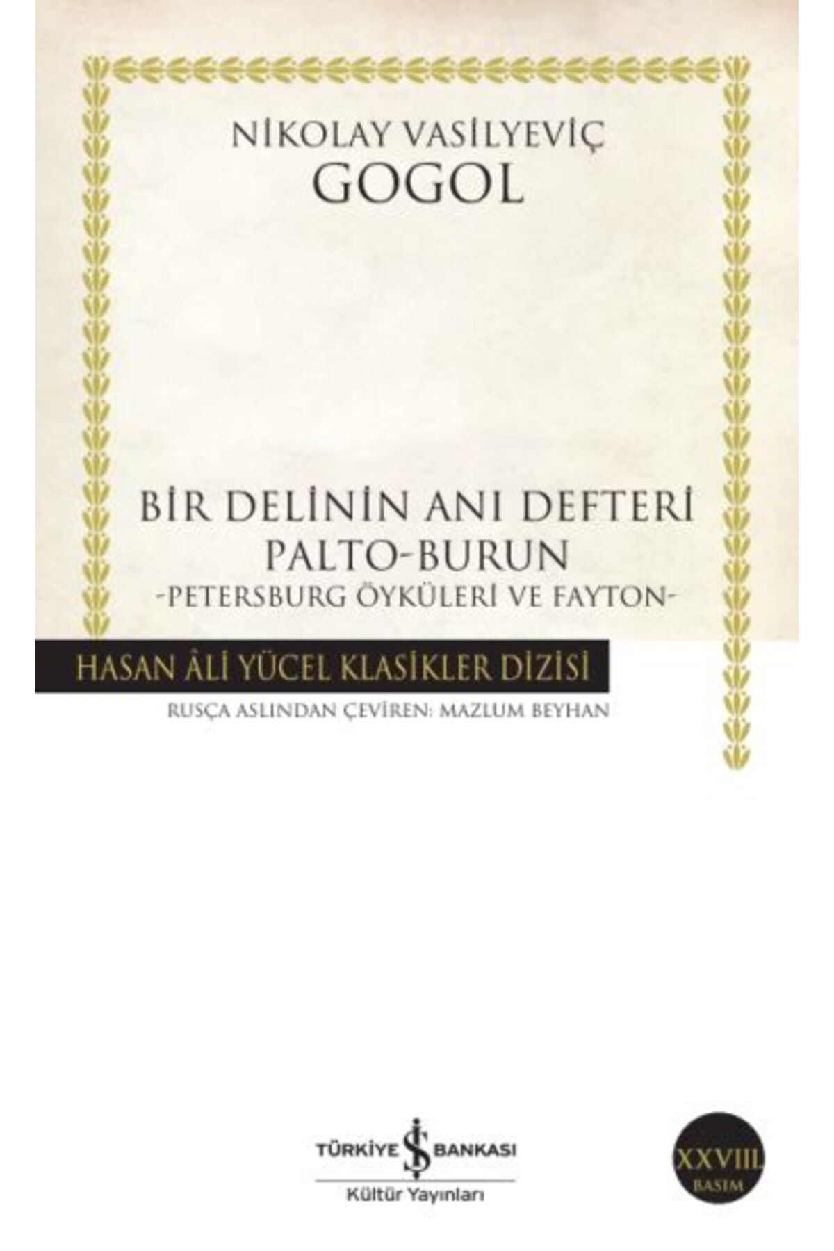 Bir Delinin Anı Defteri Palto-Burun - Hasan Ali Yücel Klasikleri