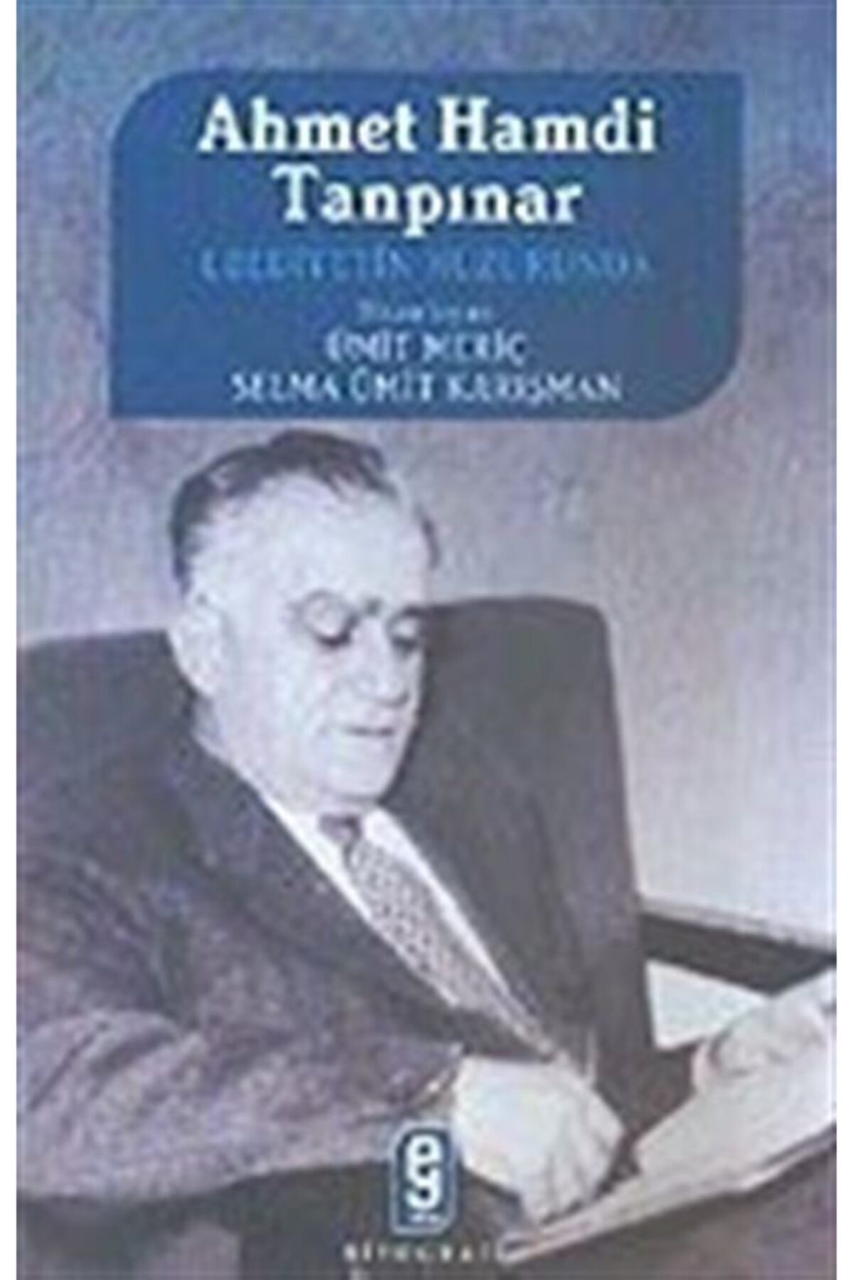 Ahmet Hamdi Tanpınar Ebediyetin Huzurunda