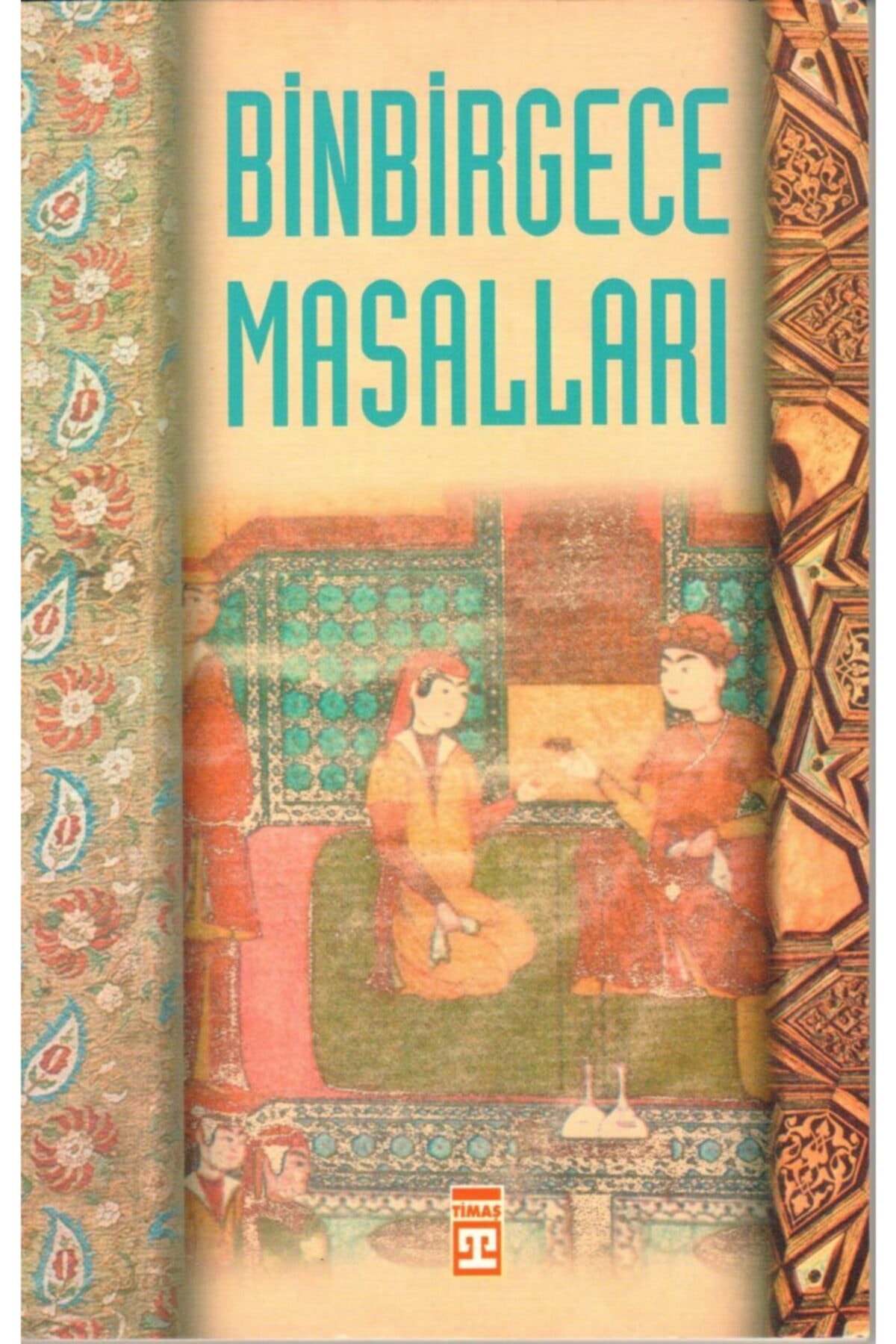 Binbir Gece Masalları, Sadık Yalsızuçanlar, 14x21 Cm. 1001 Gece Masalları, Timaş