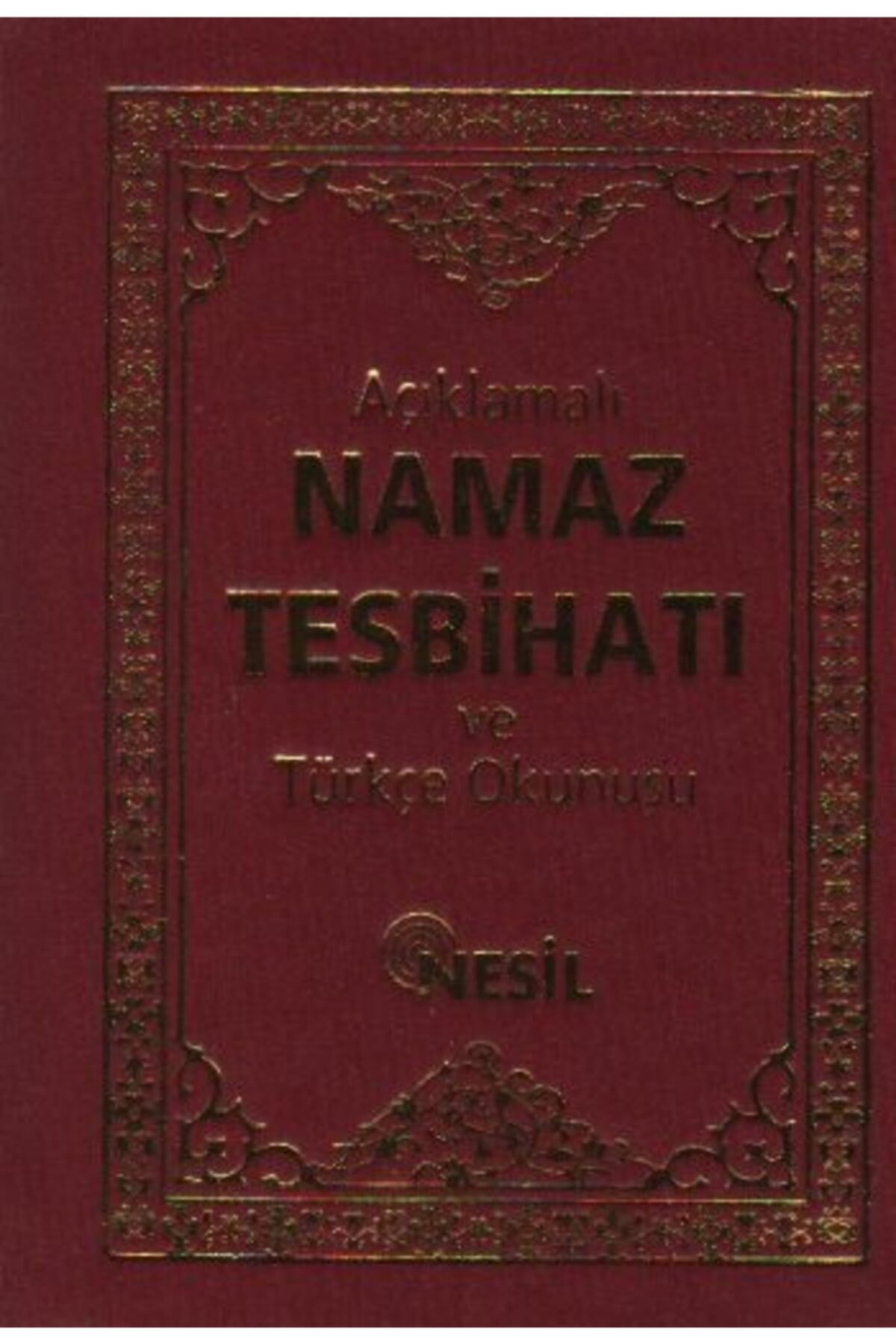 Açıklamalı Namaz Tesbihatı Ve Türkçe Okunuşu Cep Boy